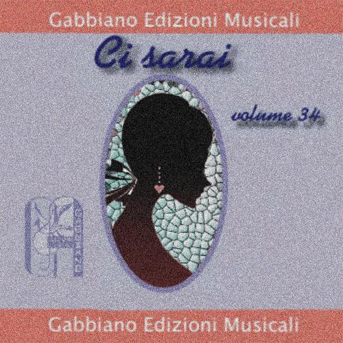 Постер альбома Ci sarai, Vol. 34