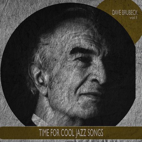 Постер альбома Time for Cool Jazz Songs, Vol. 1 (Remastered)