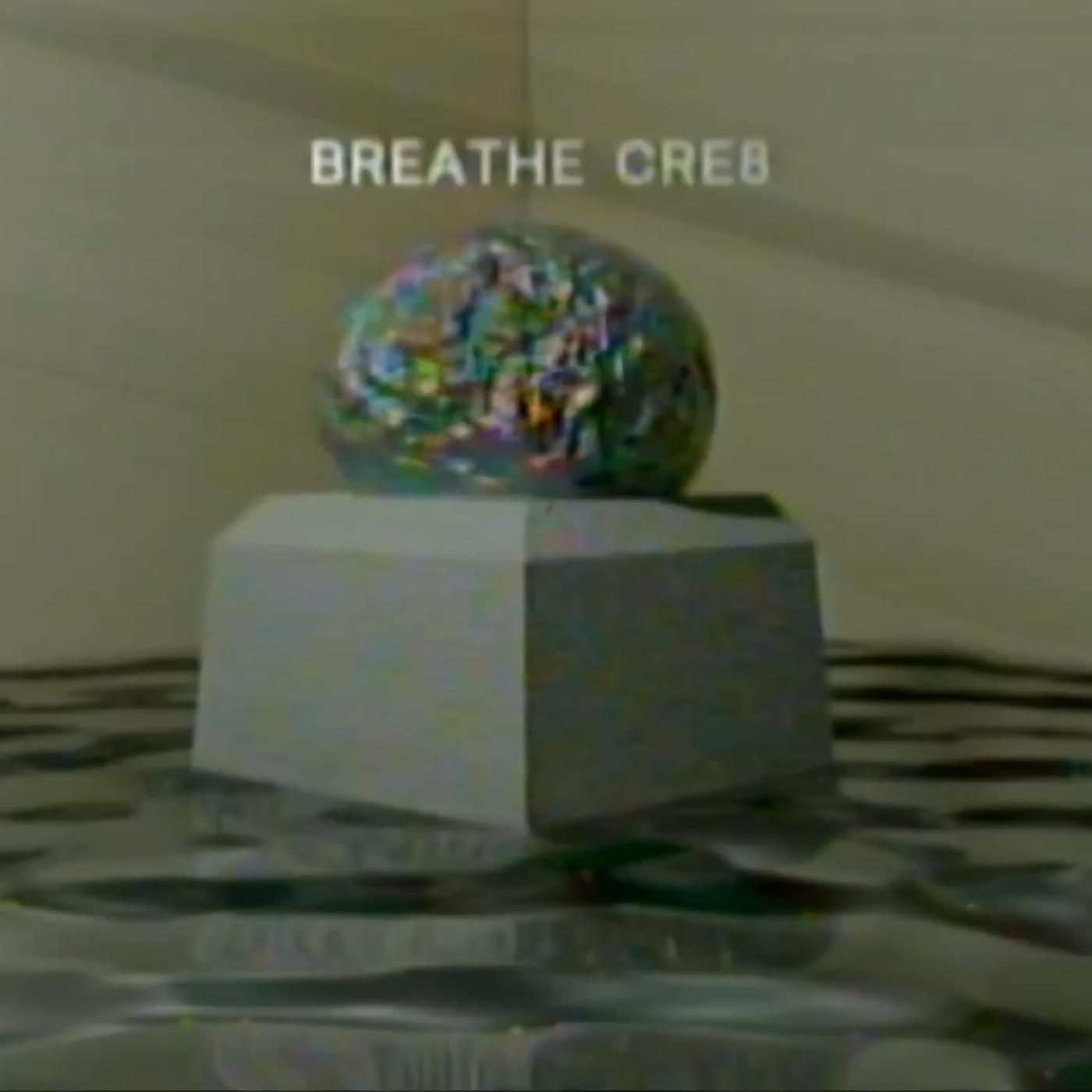 Постер альбома Breathe Cre8