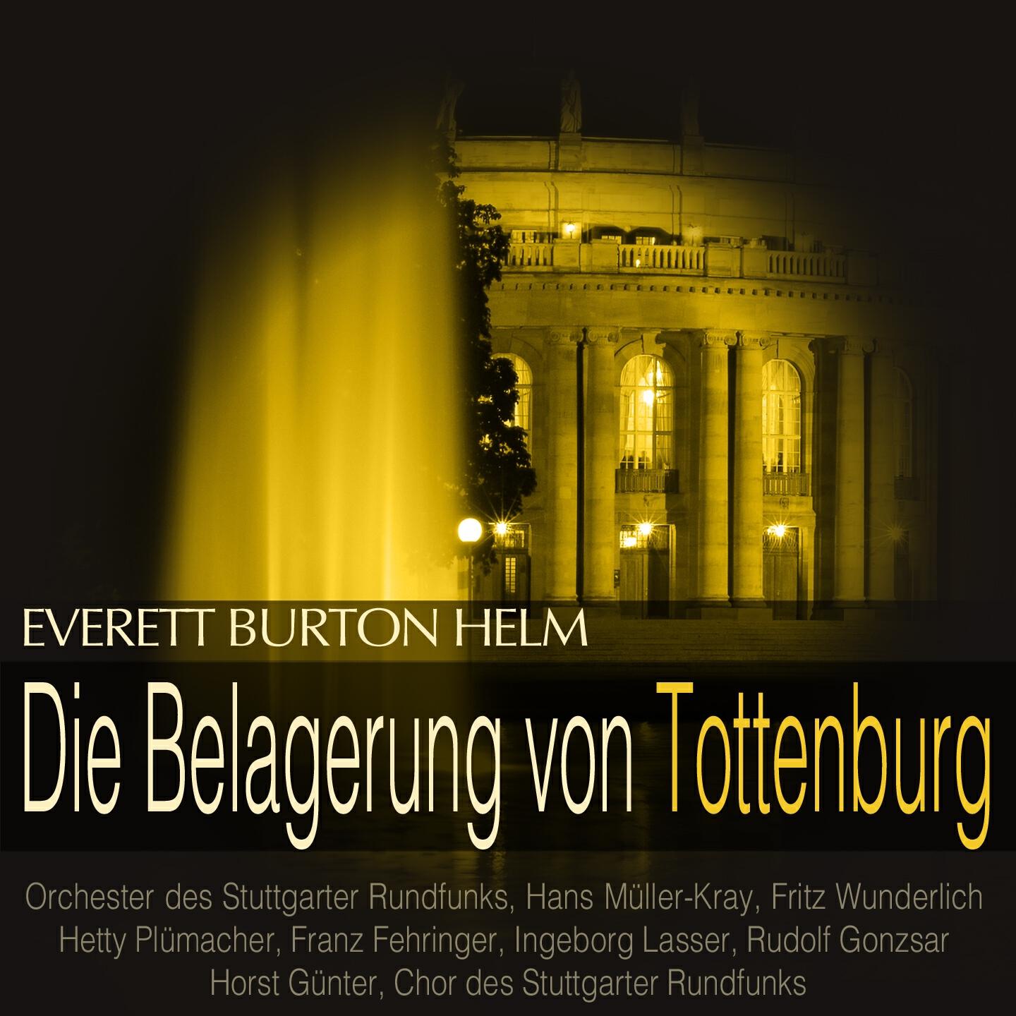 Orchester des Stuttgarter Rundfunks - Die Belagerung von Tottenburg, Act I: 