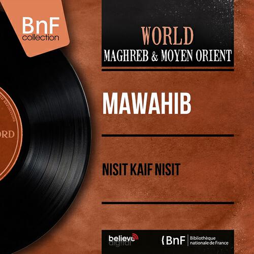 Mawahib - Nisit Kaif Nisit
