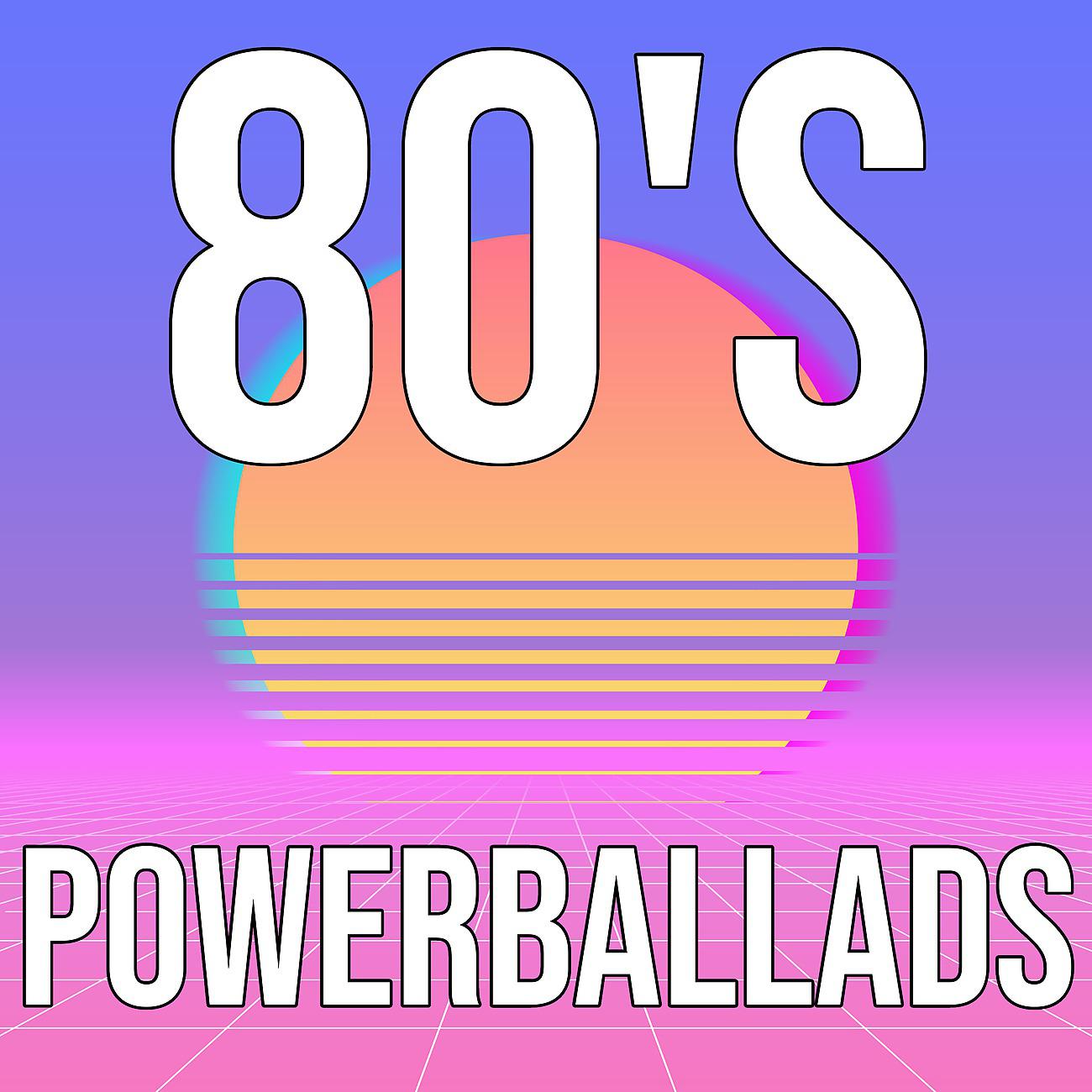 Постер альбома 80's Powerballads