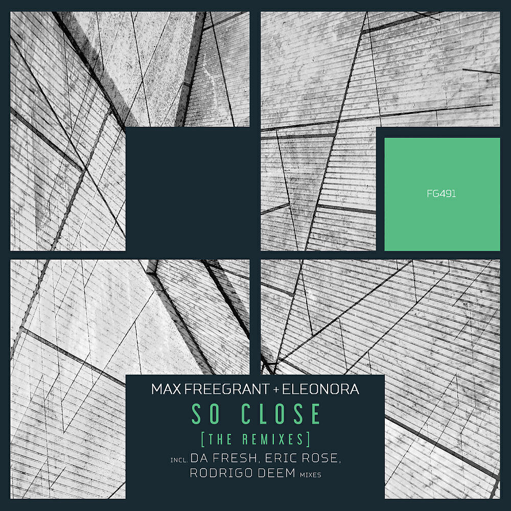 Max Freegrant - So Close (Eric Rose Remix)