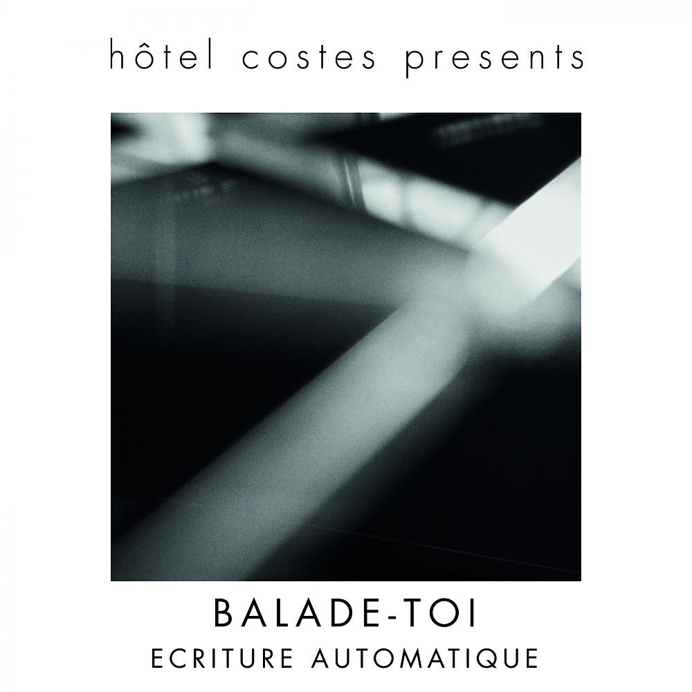 Постер альбома Hôtel Costes Presents...Balade-Toi