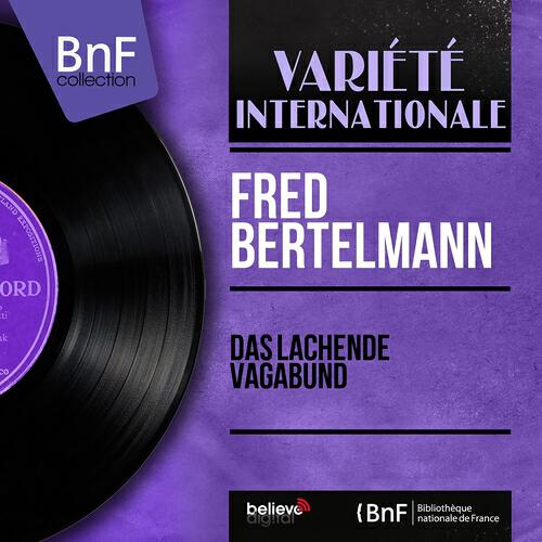 Fred Bertelmann - Das lachende Vagabund