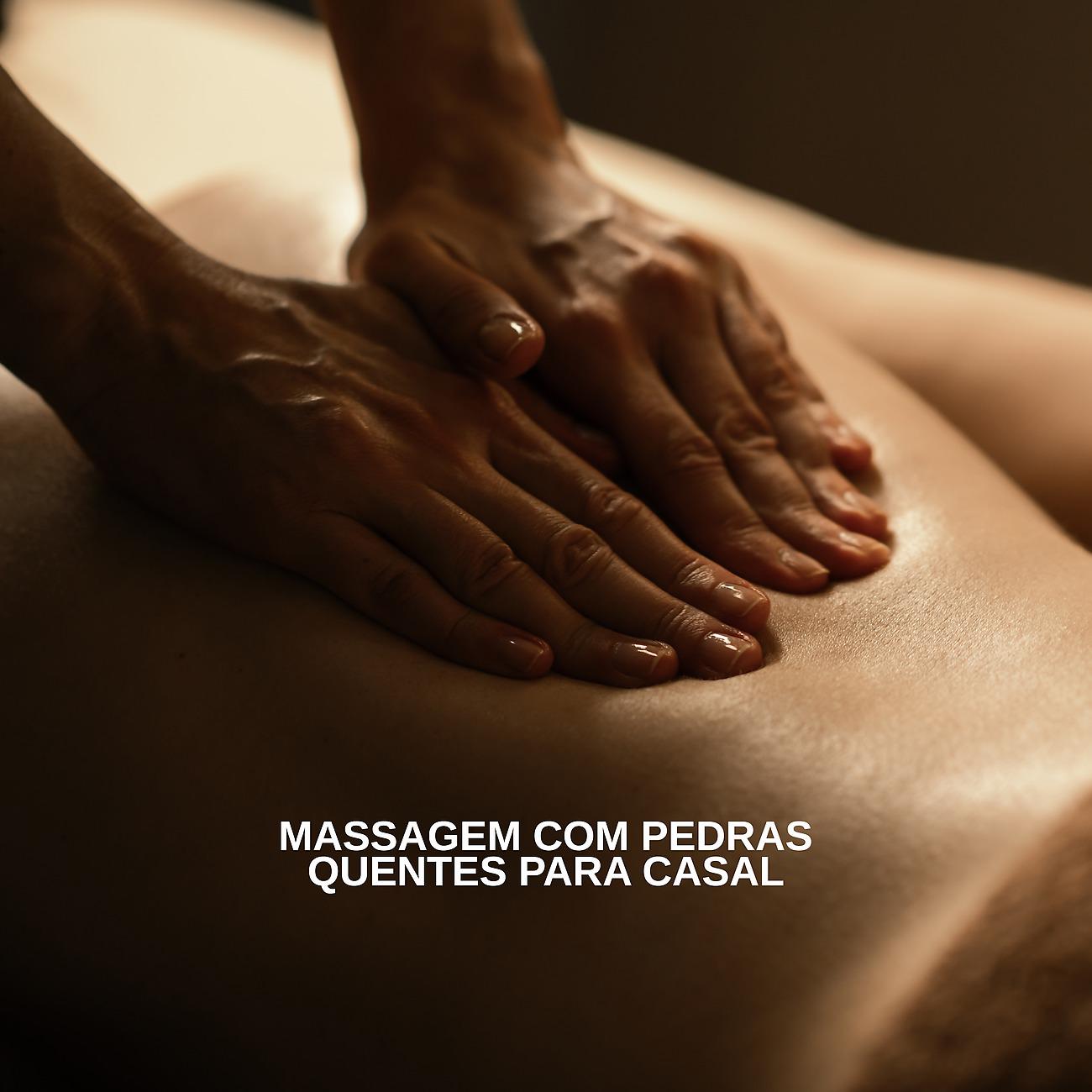 Постер альбома Massagem com Pedras Quentes para Casal