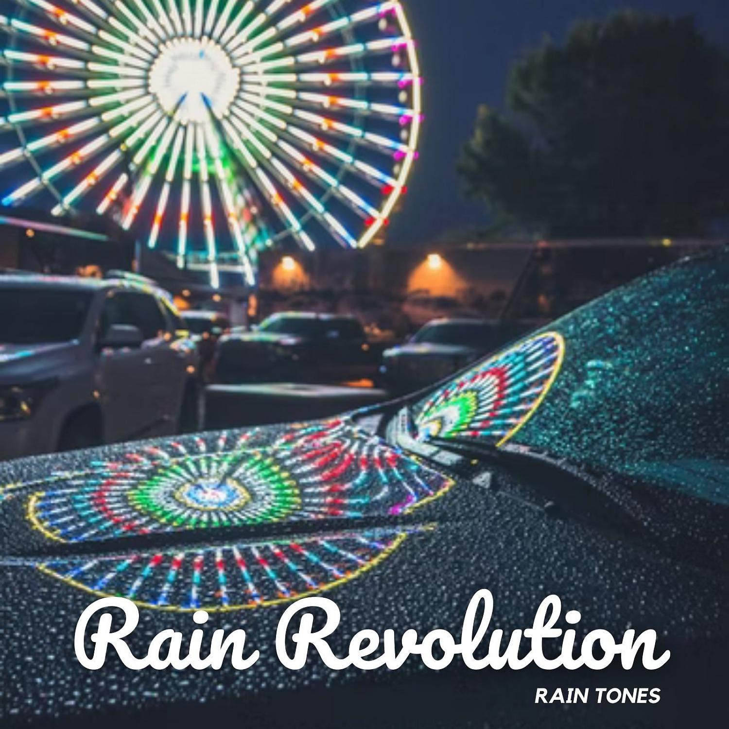 Постер альбома Rain Tones: Rain Revolution