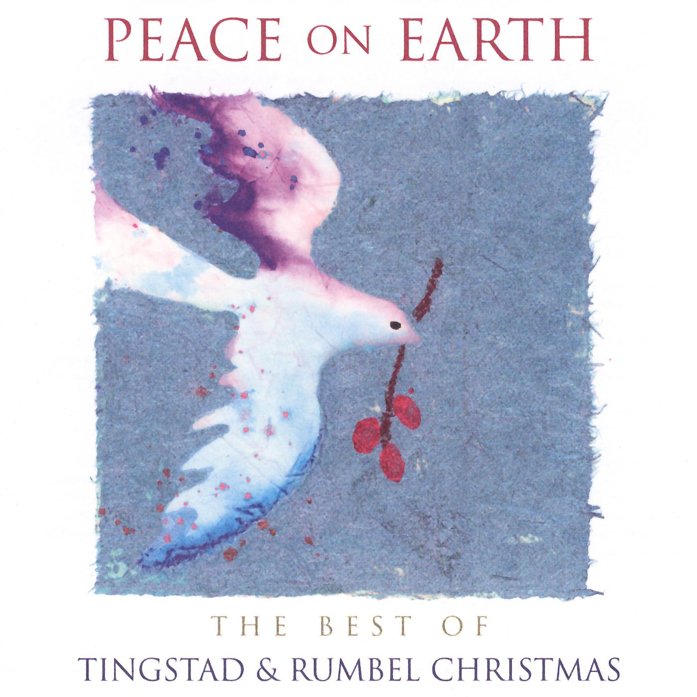 Постер альбома Peace On Earth: The Best Of Tingstad And Rumbel