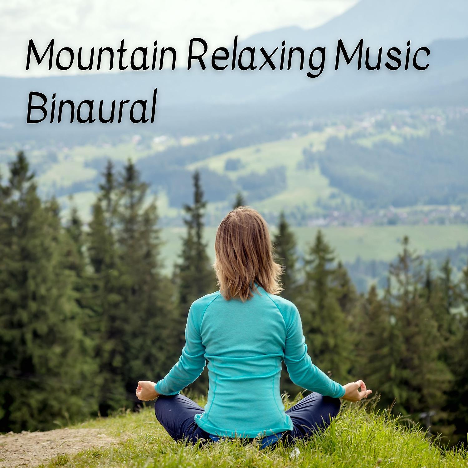 Постер альбома Binaural: Mountain Relaxing Music