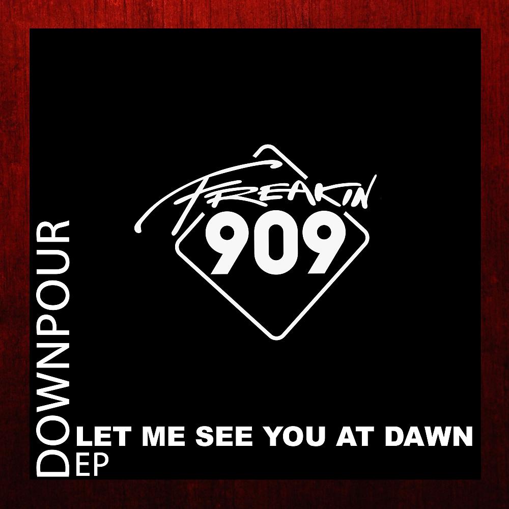 Постер альбома Let Me See You At Dawn EP