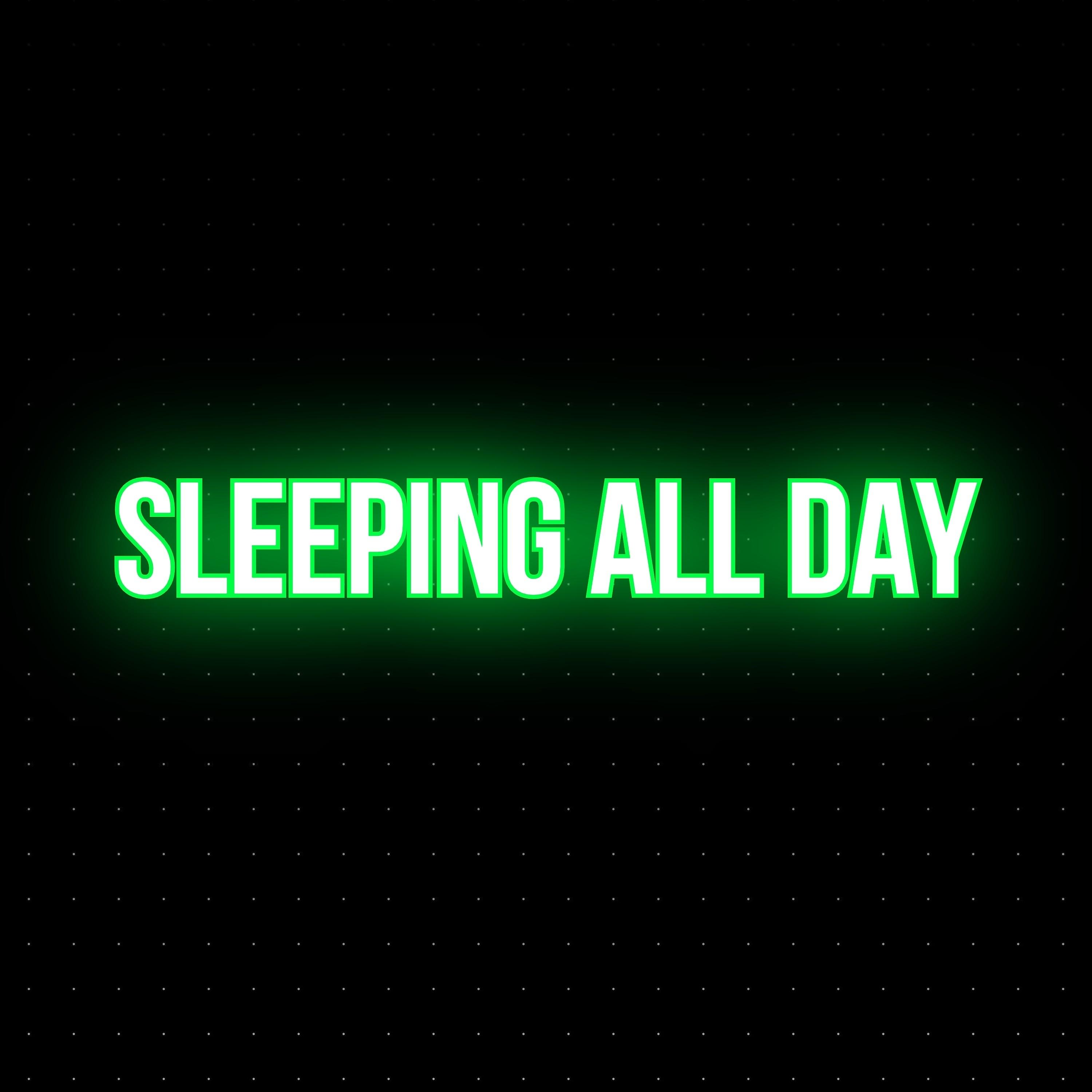 Постер альбома Sleeping All Day (Sped Up Version)