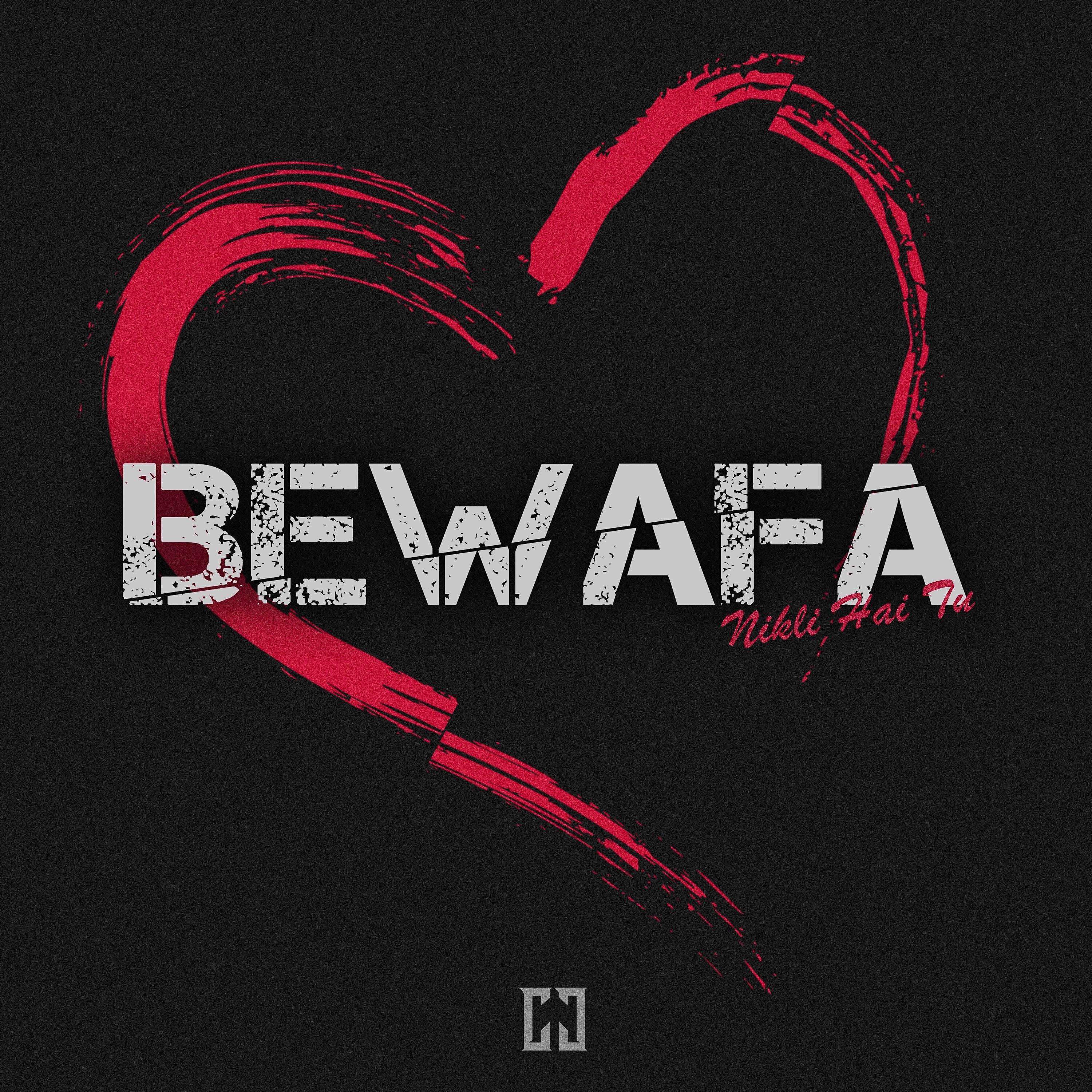 CJ - Bewafa (Nikli Hai Tu)