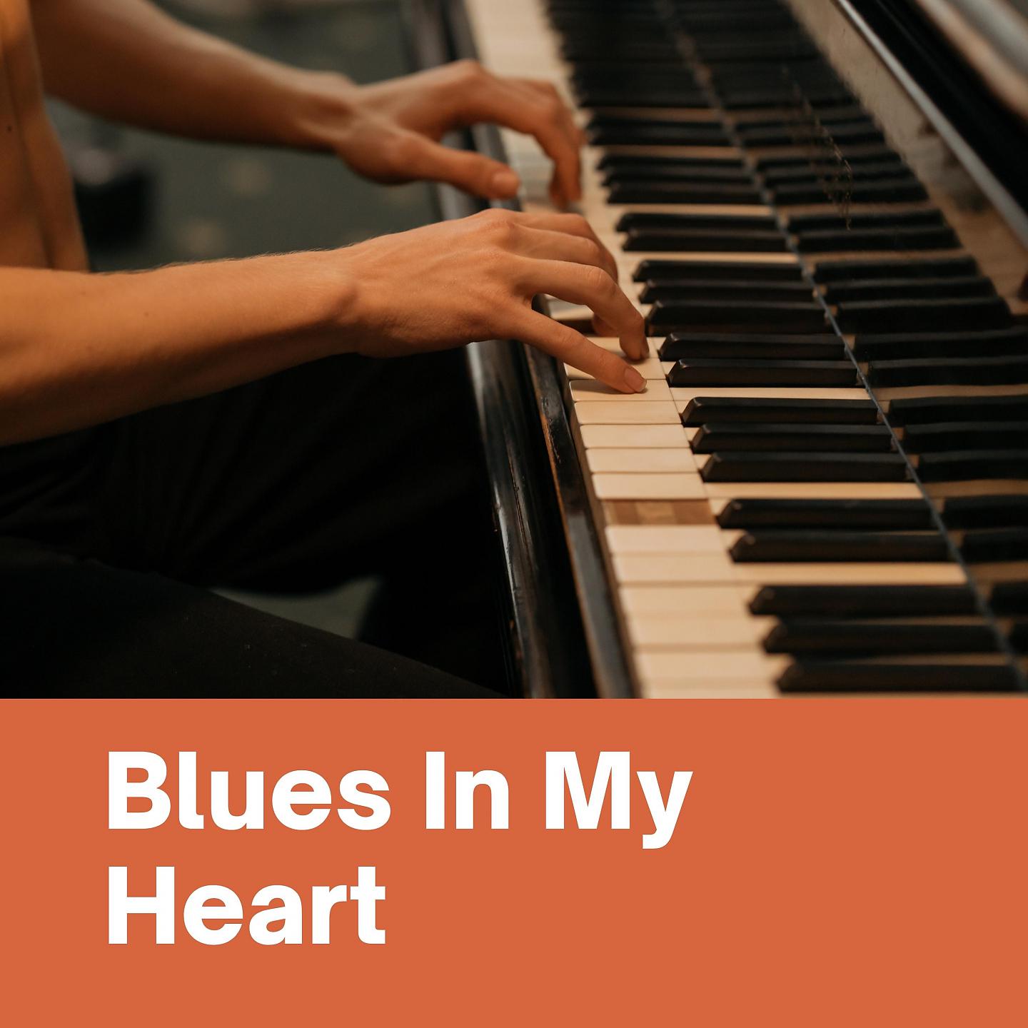 Постер альбома Blues In My Heart