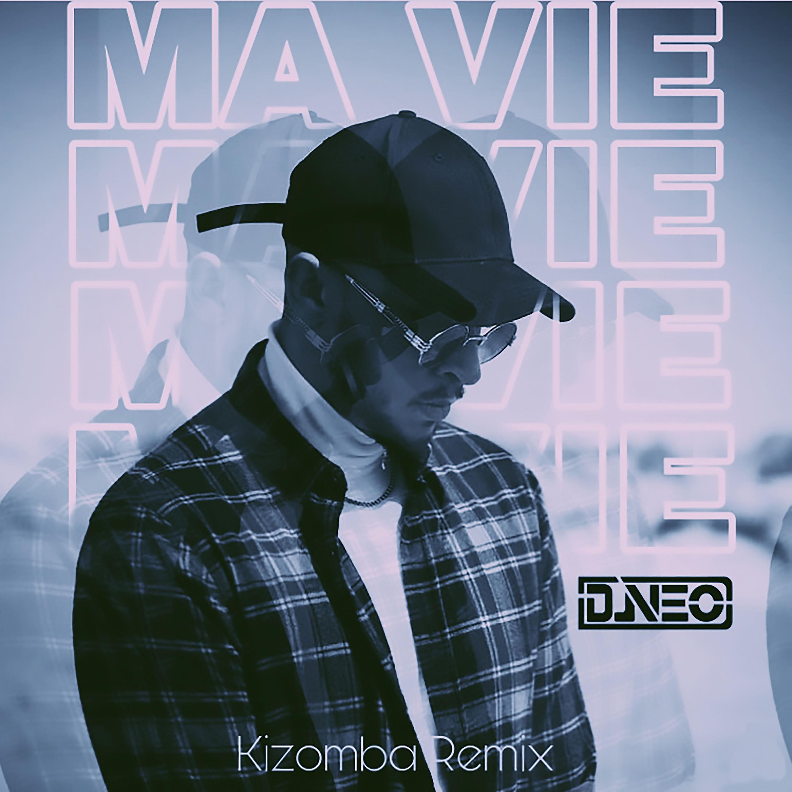 Постер альбома Ma vie (Kizomba Remix)