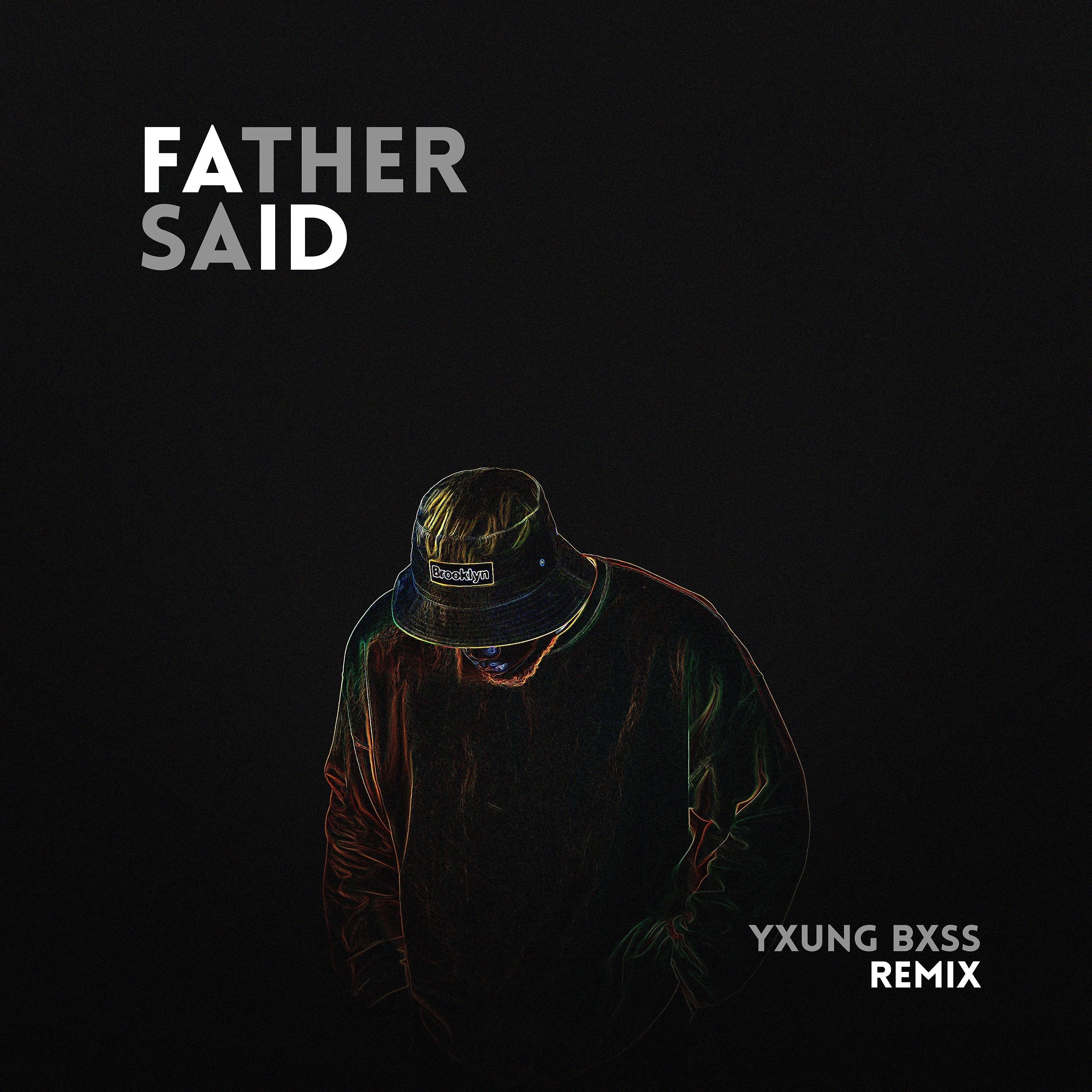 Постер альбома Father Said (Remix)