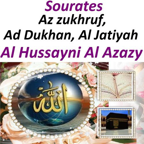 Постер альбома Sourates Az Zukhruf, Ad Dukhan, Al Jatiyah
