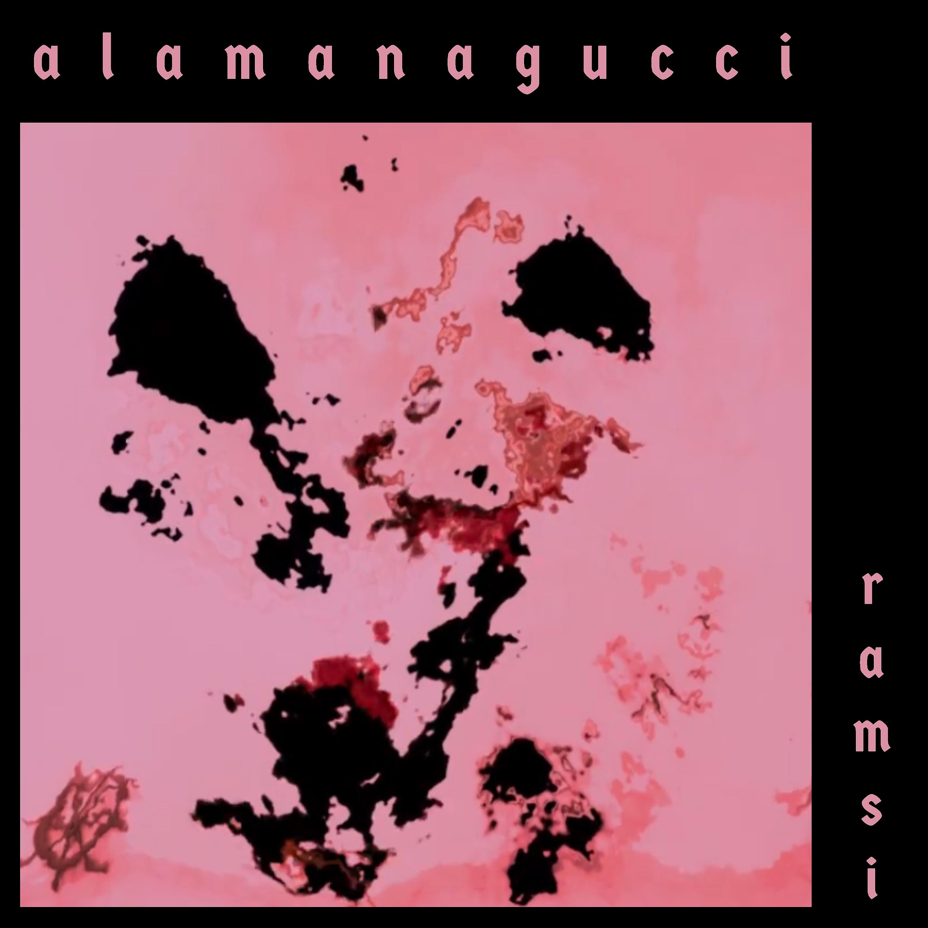 Постер альбома Alamanagucci