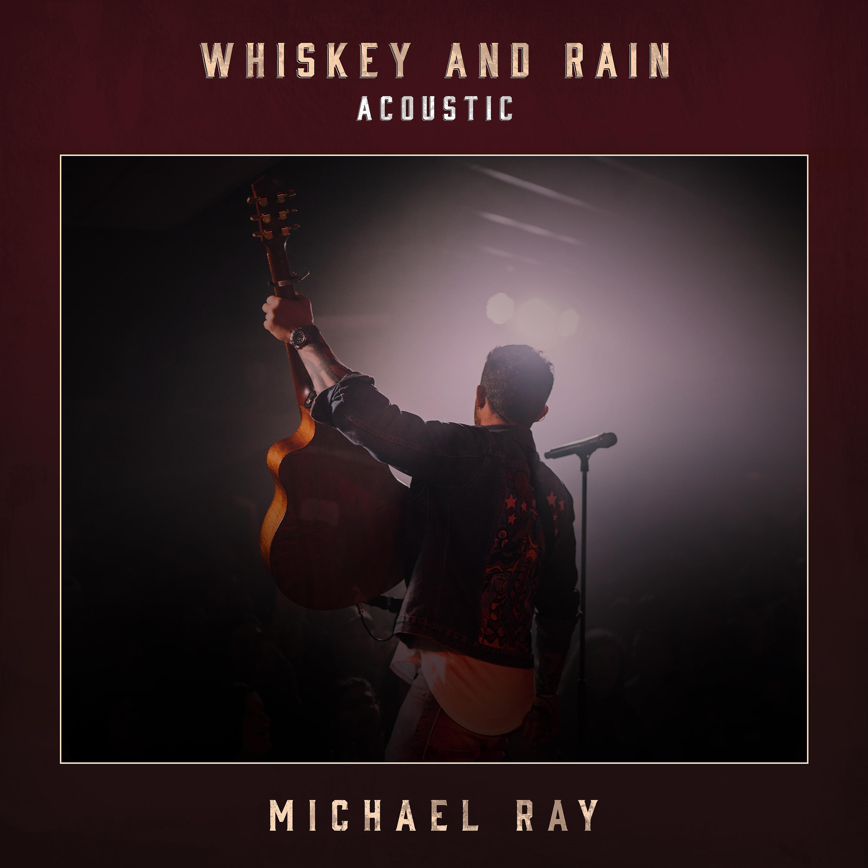 Постер альбома Whiskey And Rain (Acoustic)