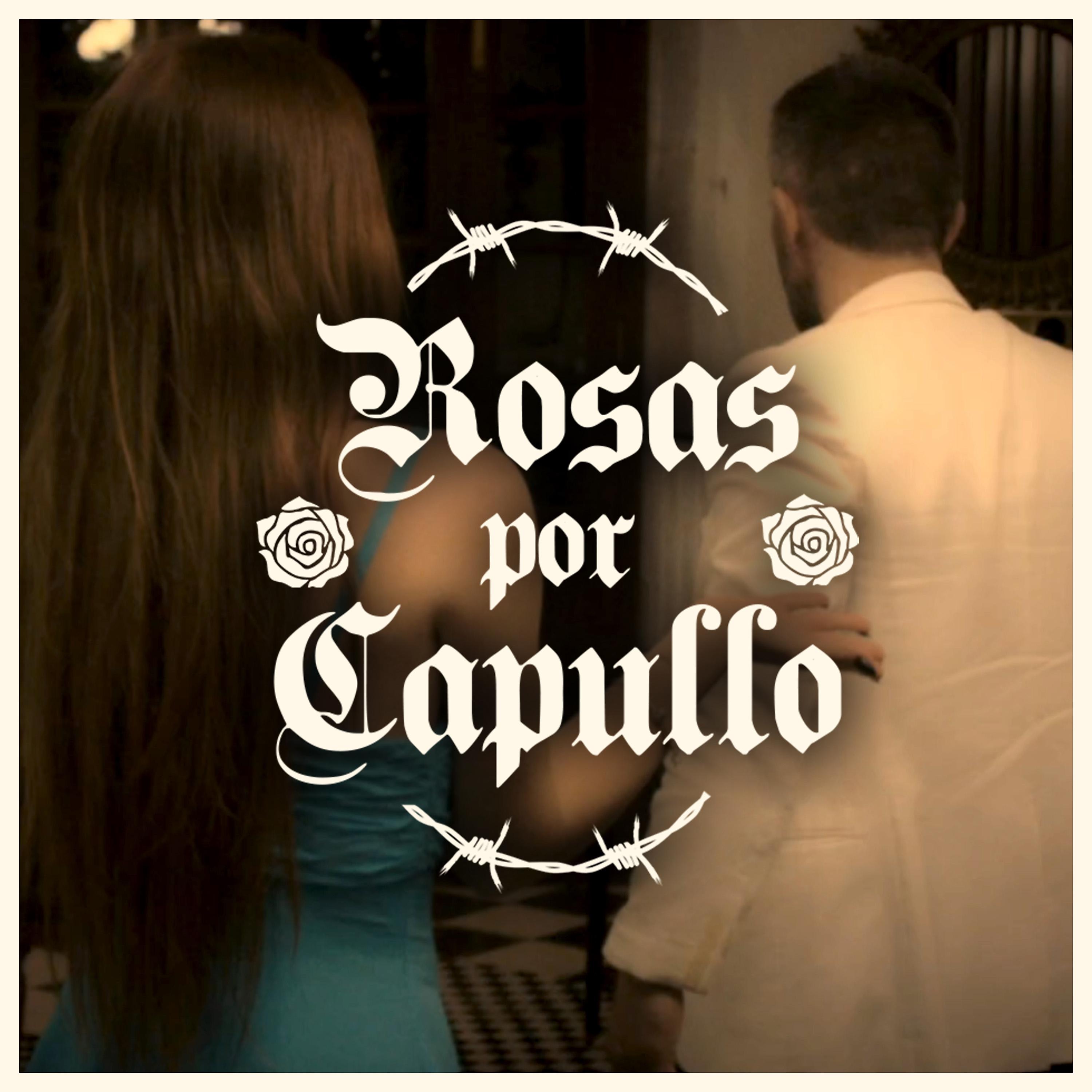 Постер альбома Rosas por Capullo