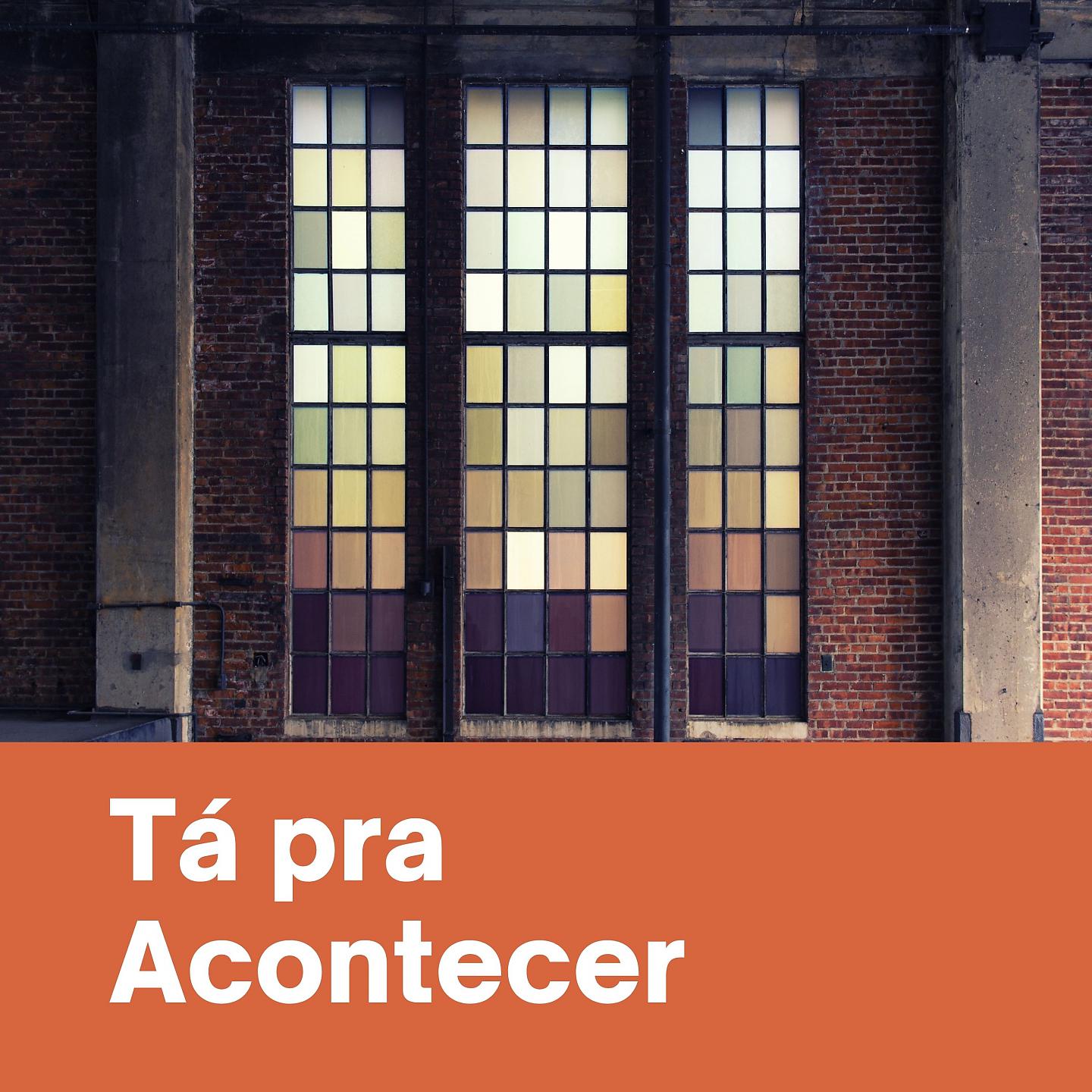 Постер альбома Tá pra Acontecer