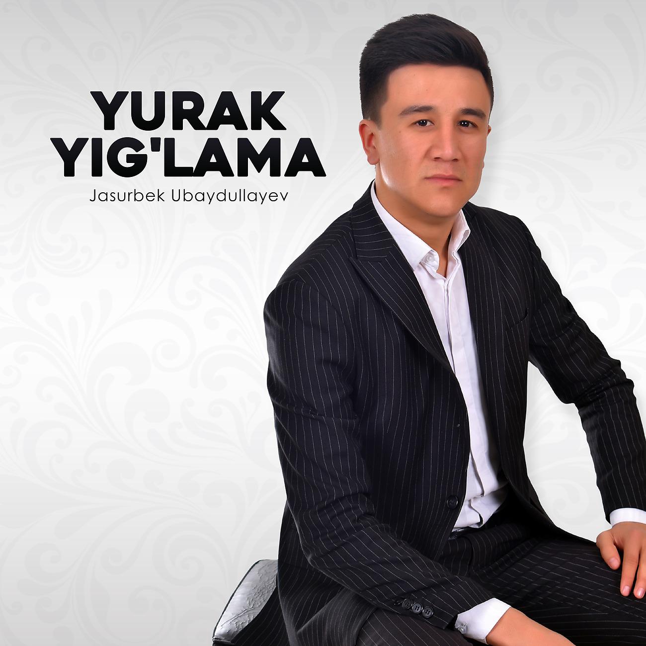 Постер альбома Yurak yig'lama