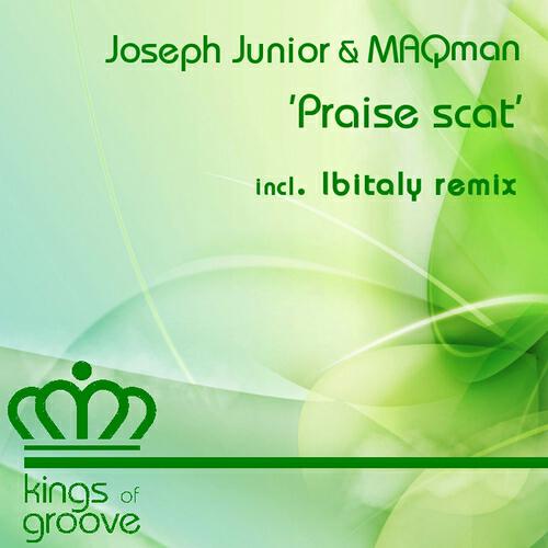 Joseph Junior - Praise Scat (Beats Mix)