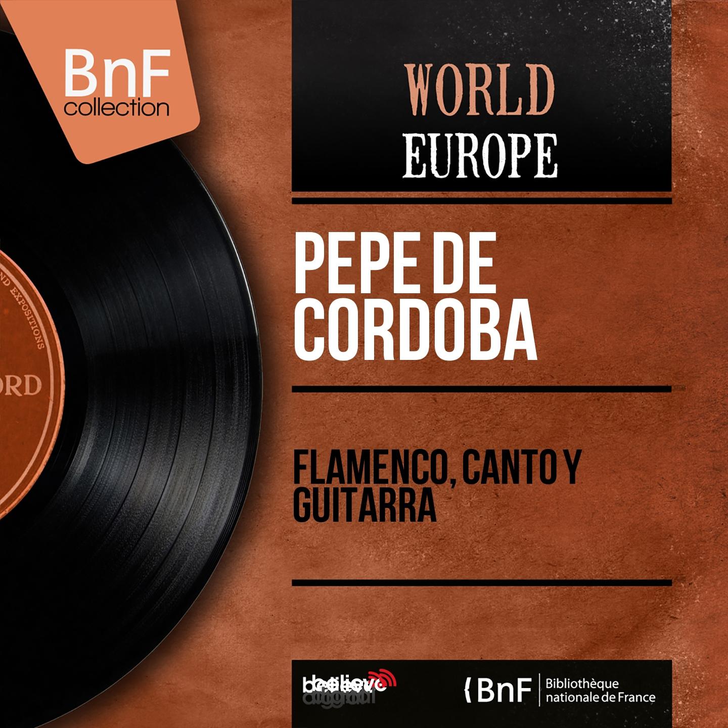 Постер альбома Flamenco, Canto y Guitarra (Mono Version)