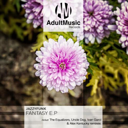 JazzyFunk - Fantasy (Alex Kentucky & Ivan Garci Remix)