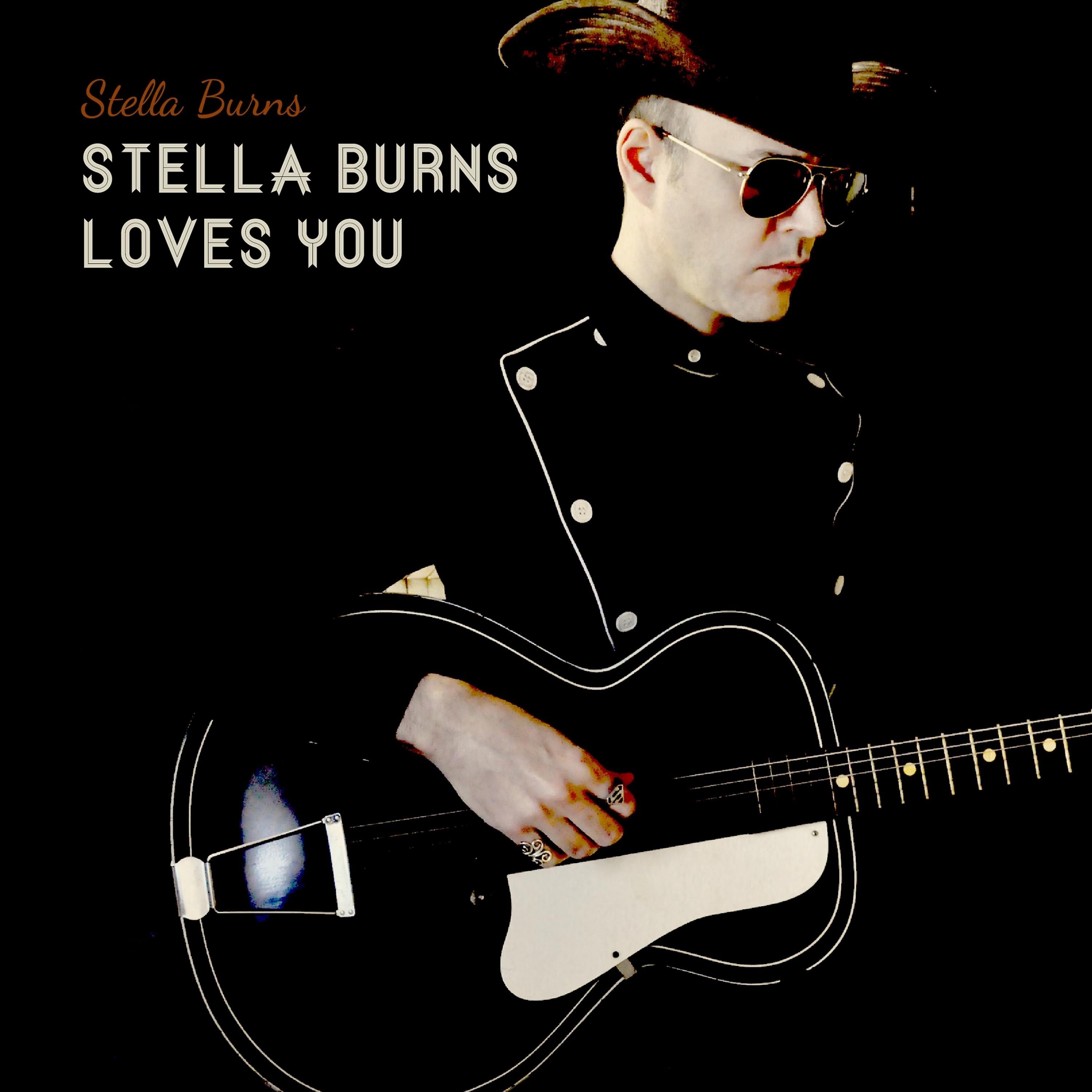 Постер альбома Stella Burns Loves You