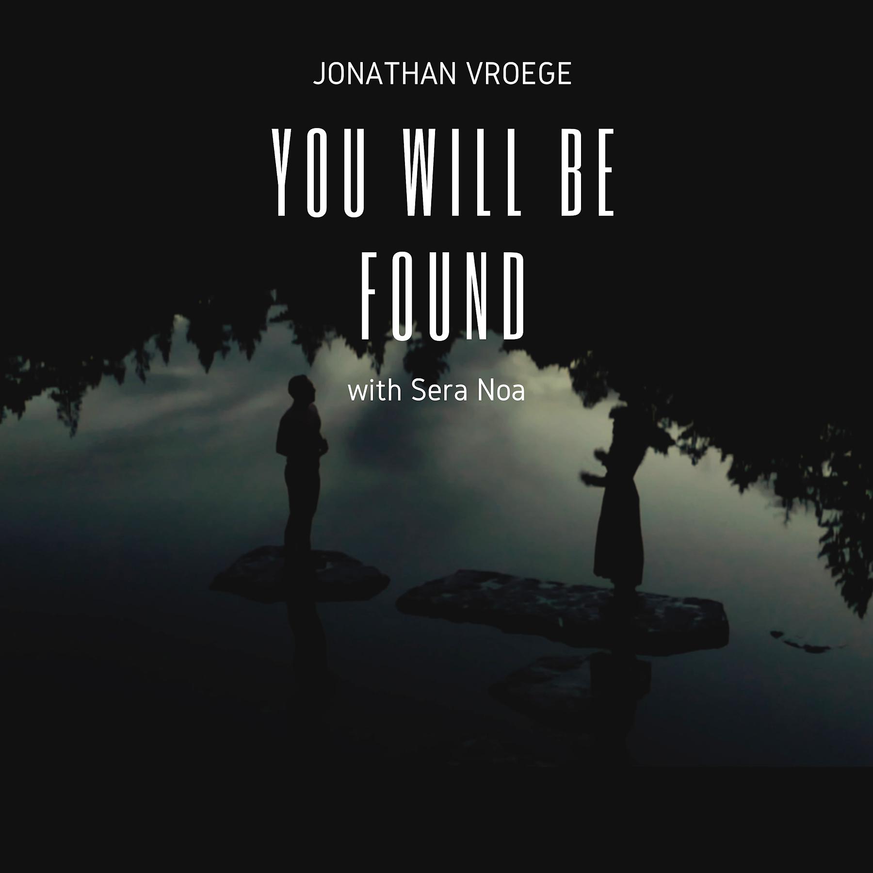 Постер альбома You Will Be Found (feat. Sera Noa)
