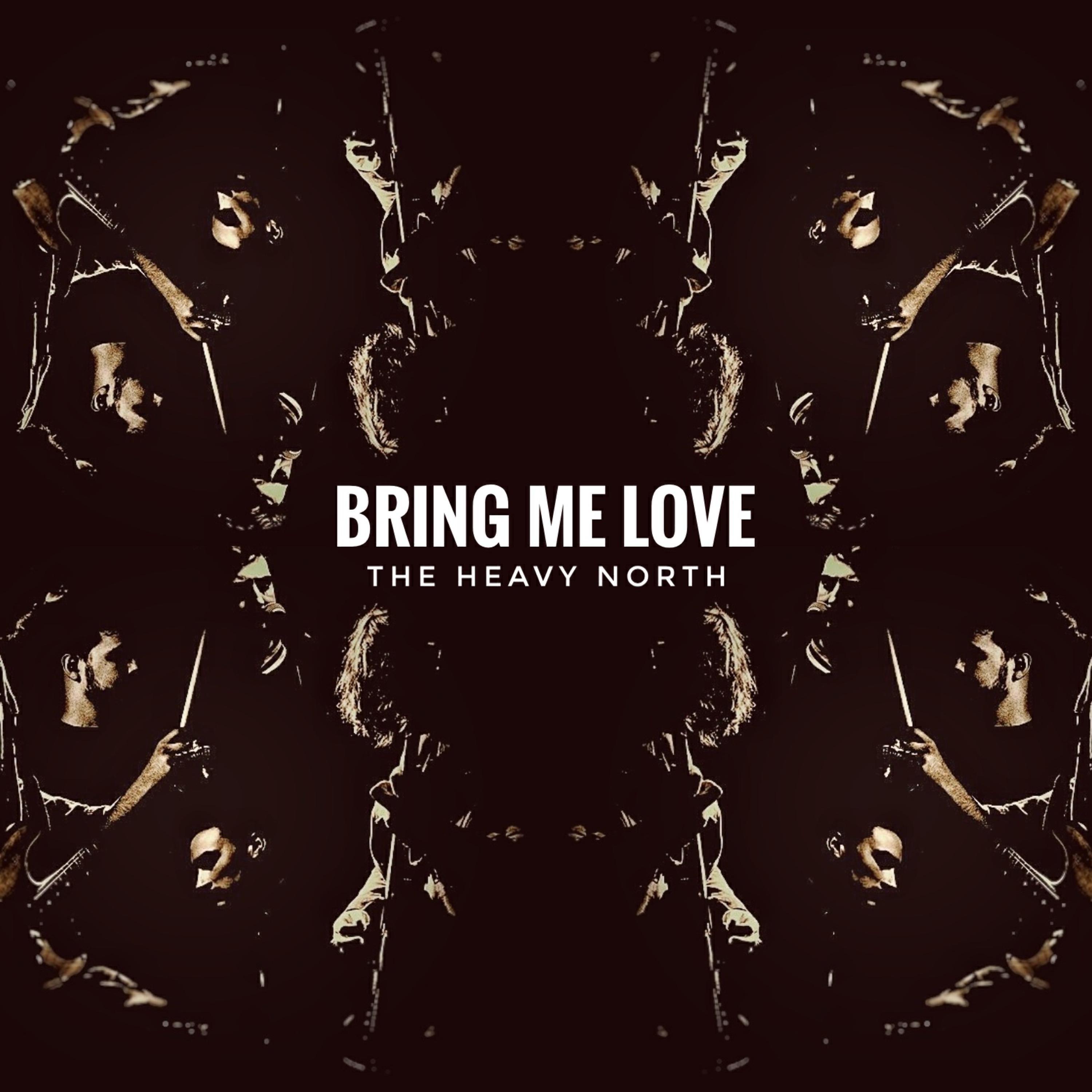 Постер альбома Bring Me Love