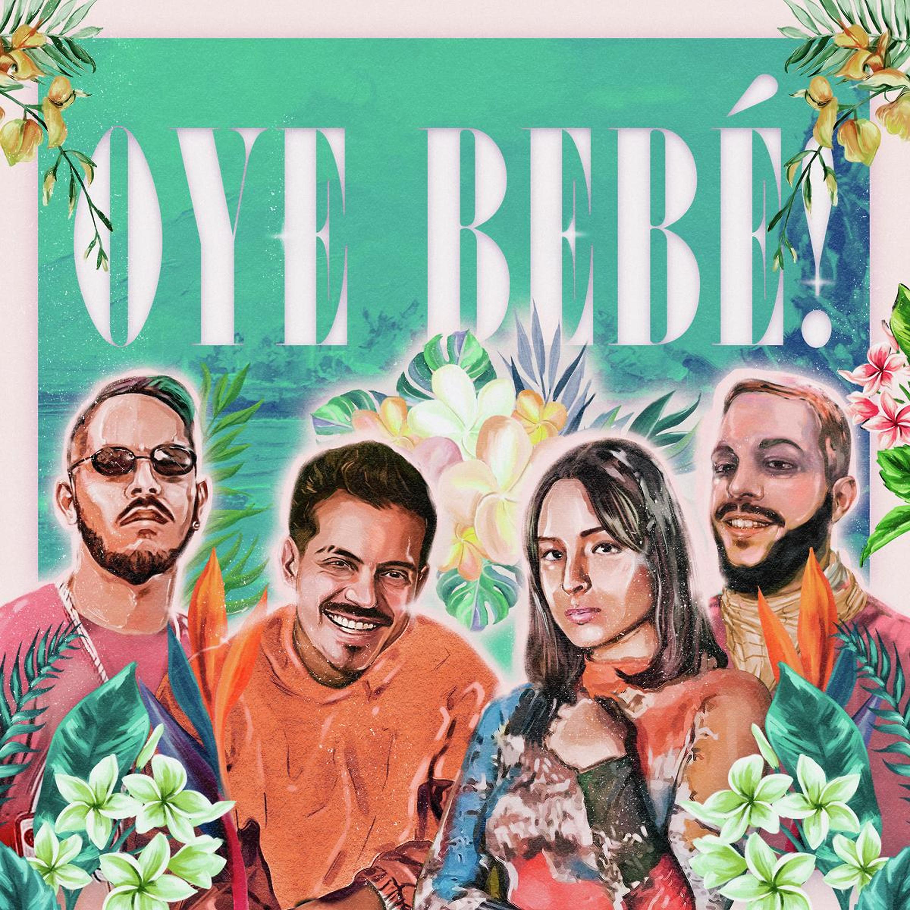 Постер альбома Oye bebé! (feat. Irepelusa & Ella Bric)