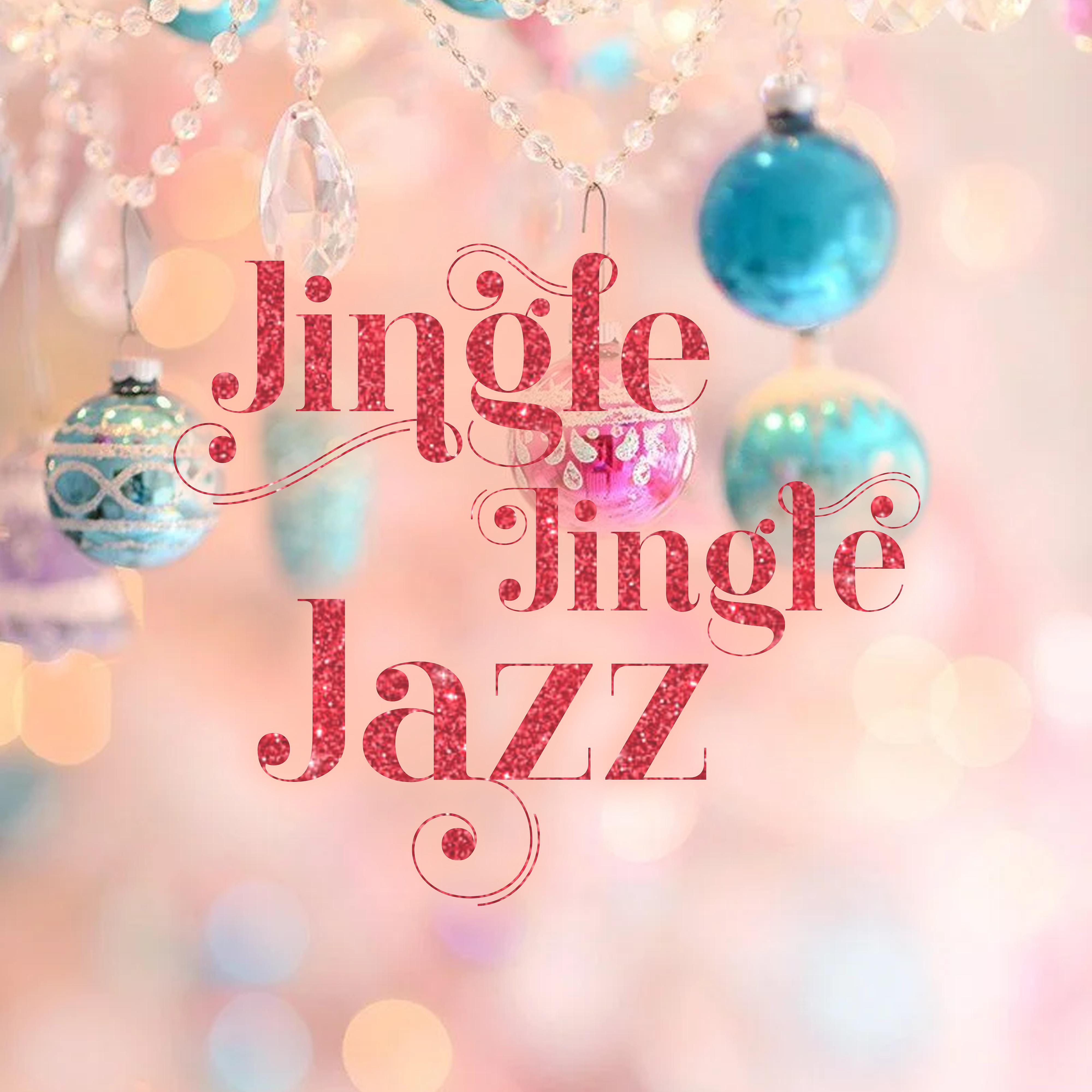 Постер альбома Jingle Jingle Jazz