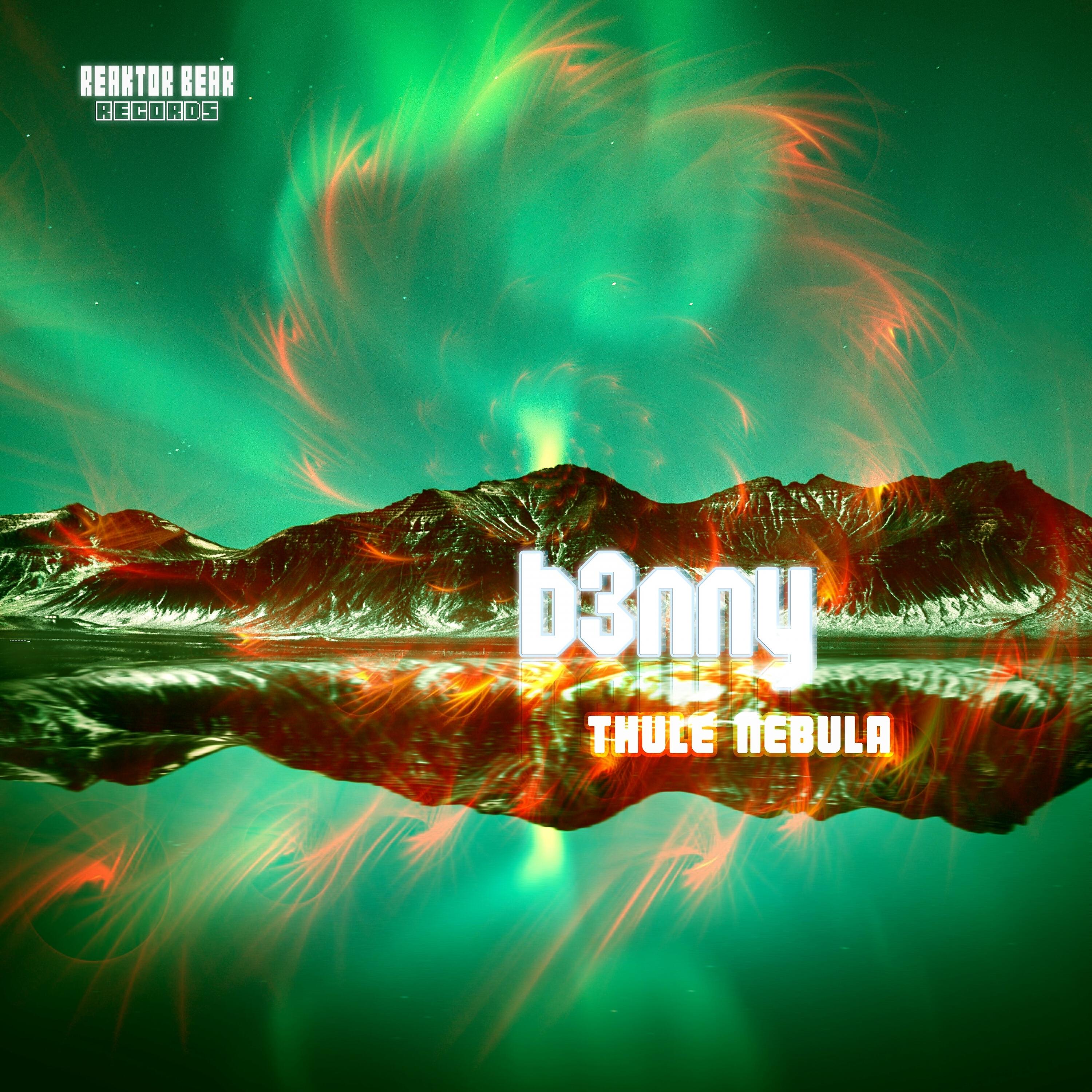 b3nny - Thule Nebula