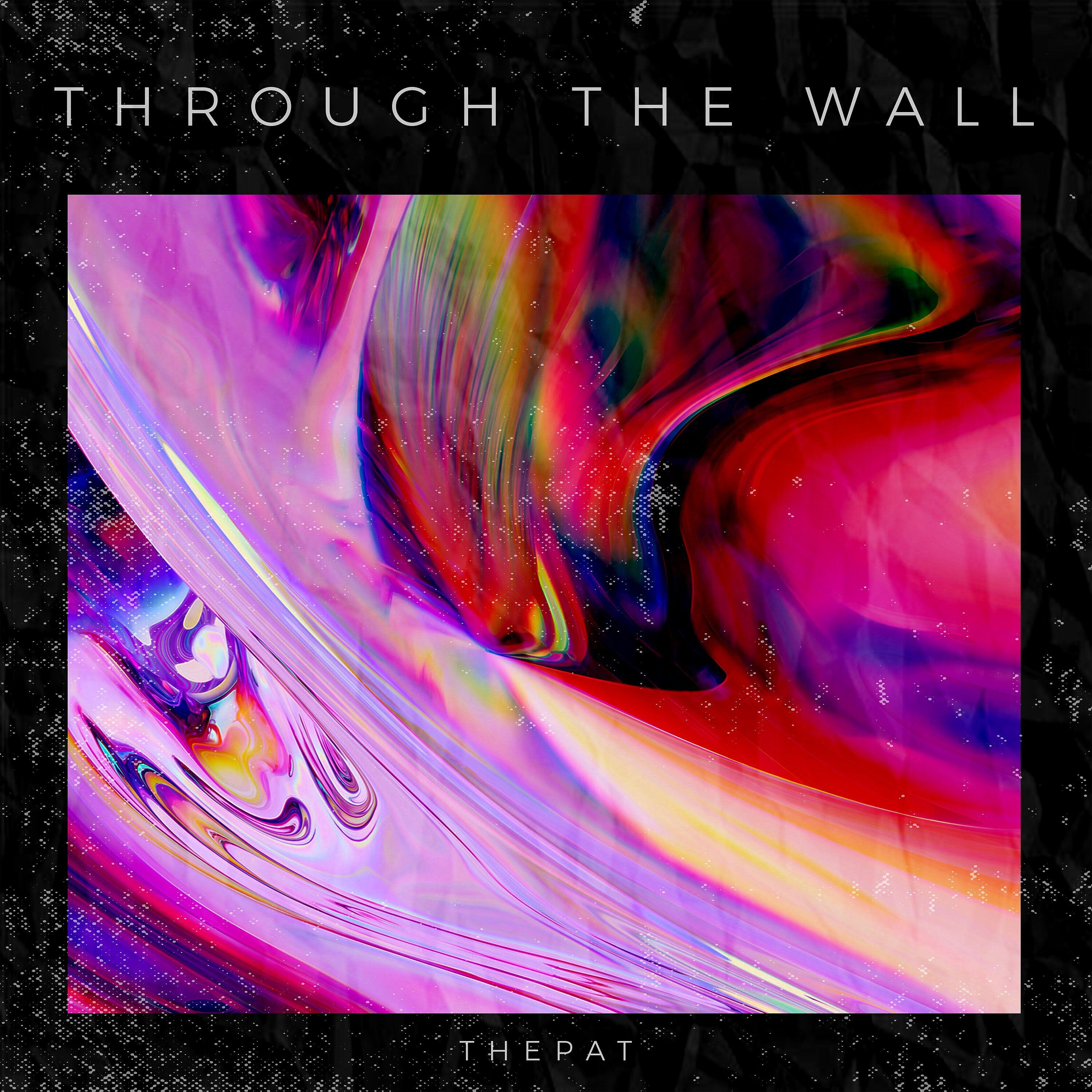 Постер альбома Through The Wall