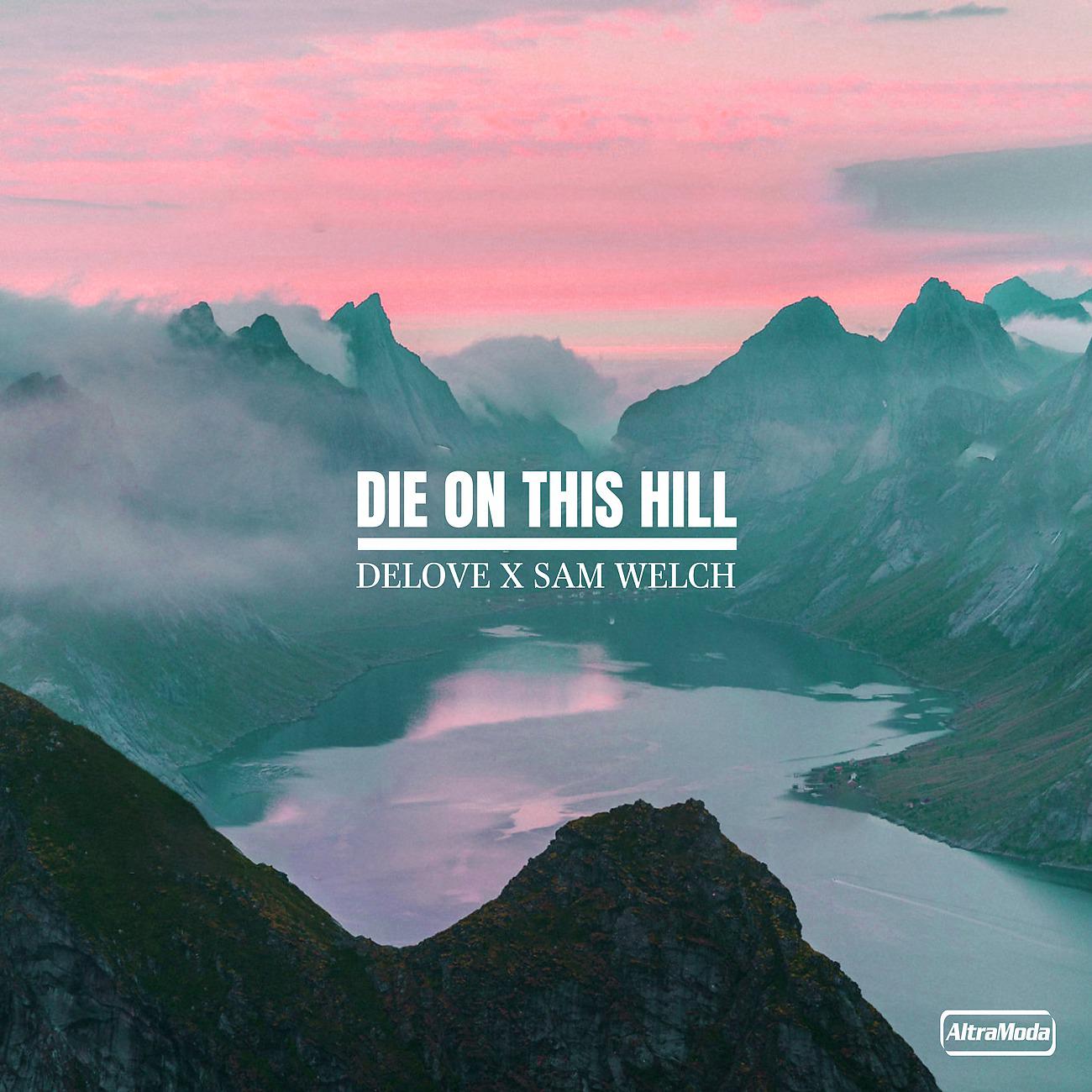 Постер альбома Die On This Hill