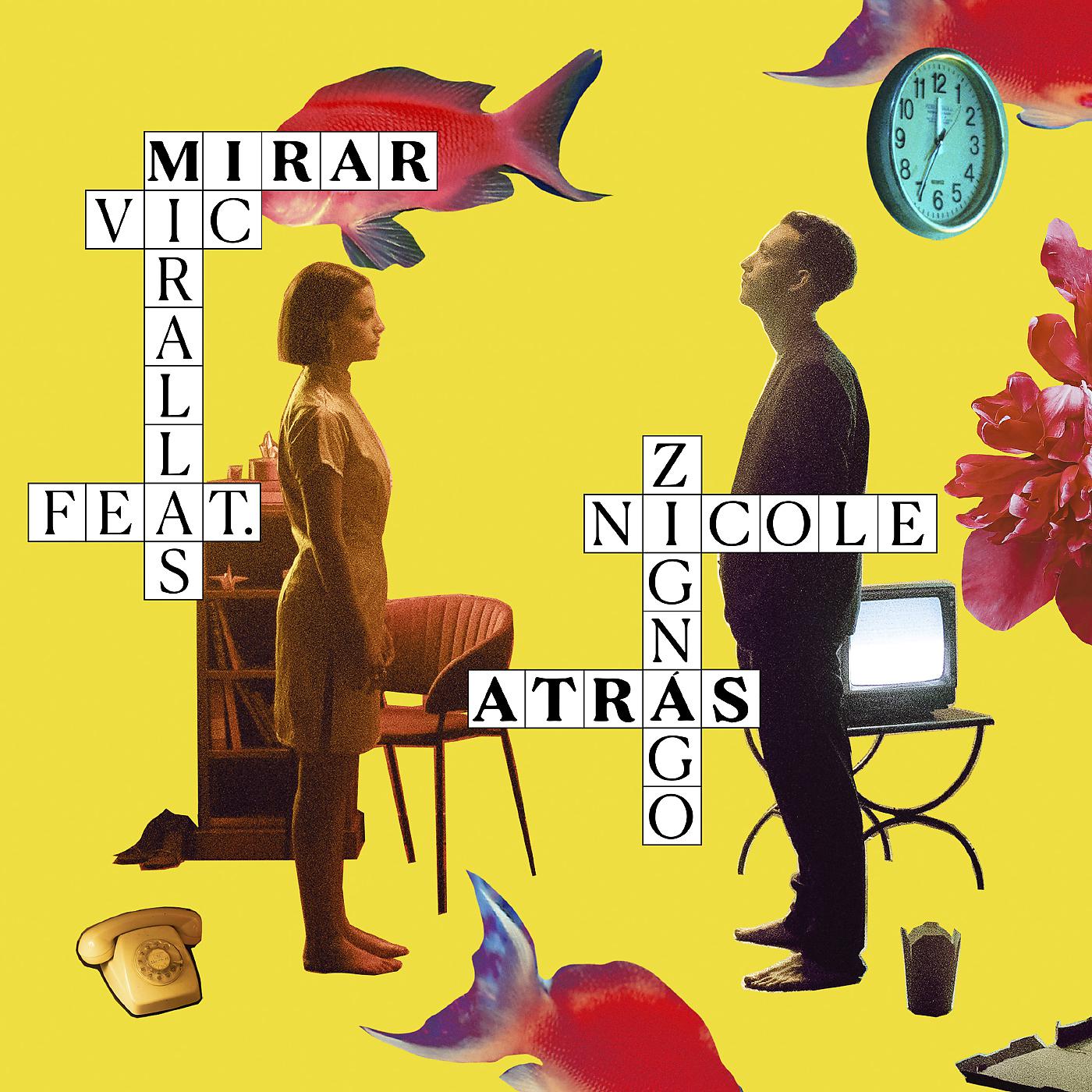 Постер альбома Mirar atrás (feat. Nicole Zignago)