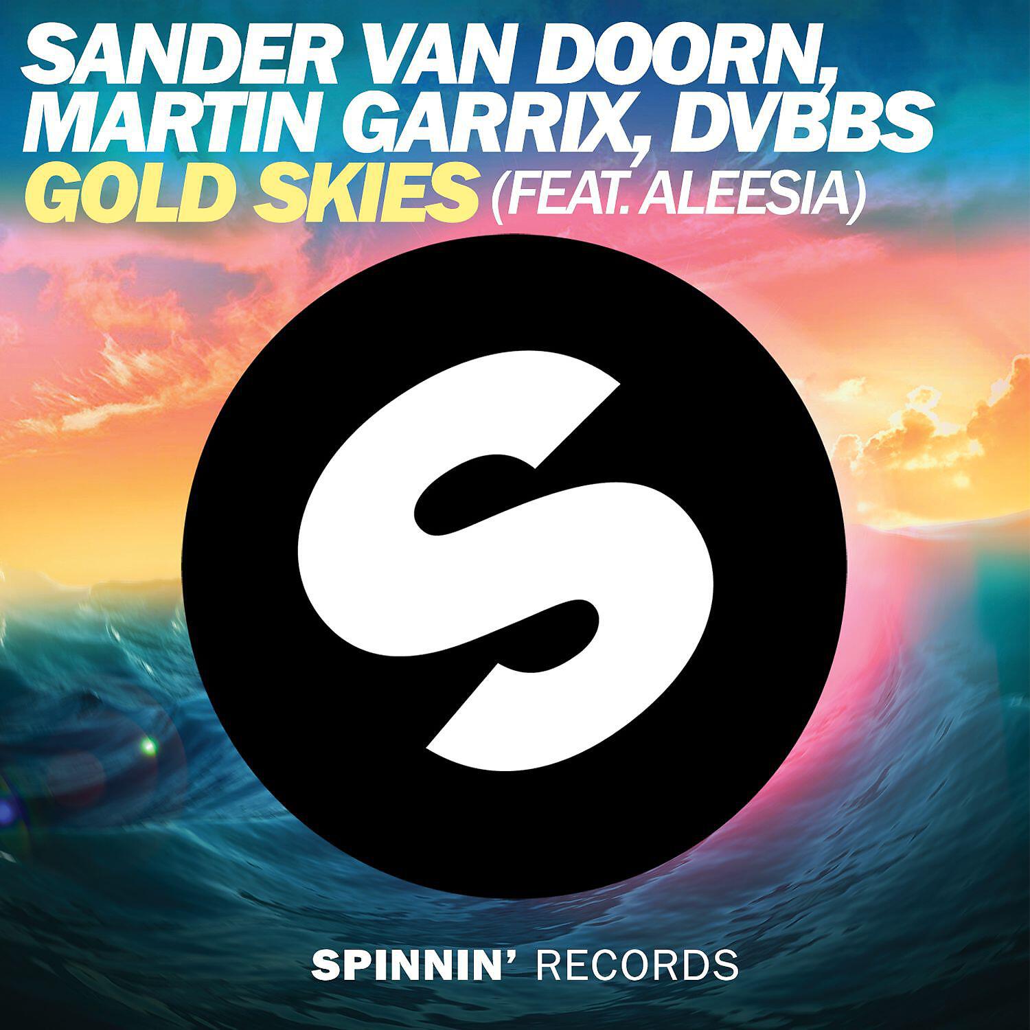 Sander Van Doorn - Gold Skies (feat. Aleesia)