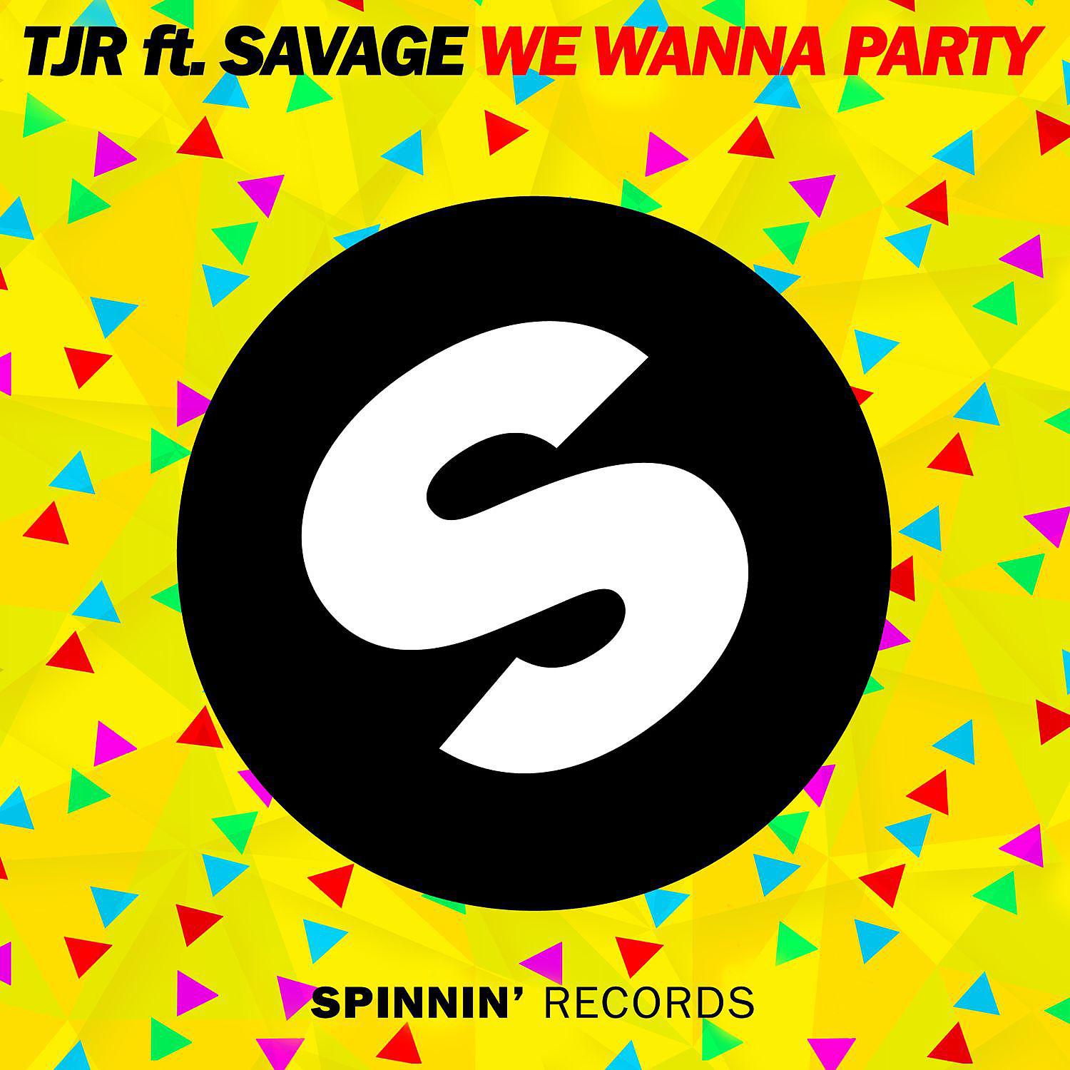 Постер альбома We Wanna Party (feat. Savage)