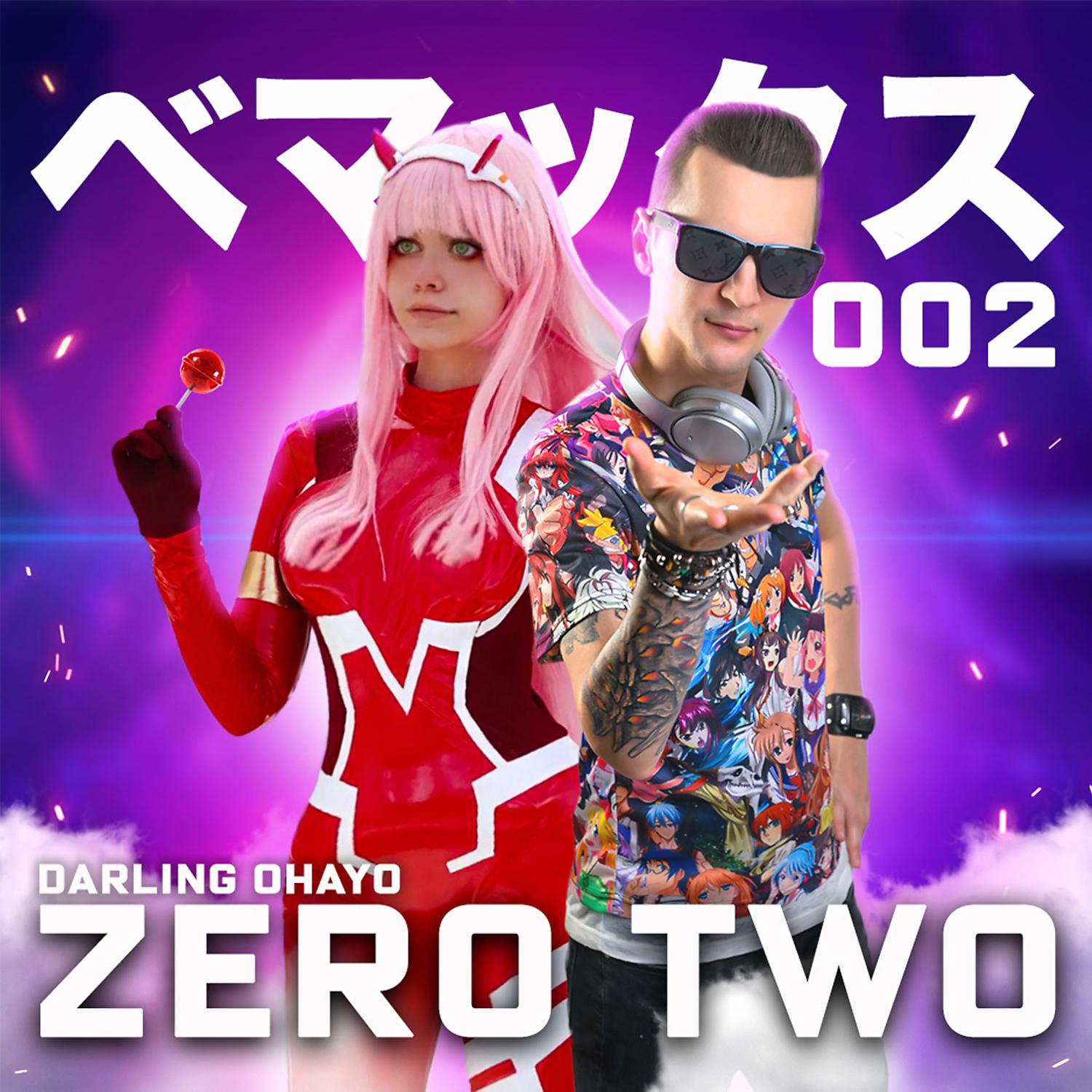 Постер альбома Zero Two (Darling Ohayo)