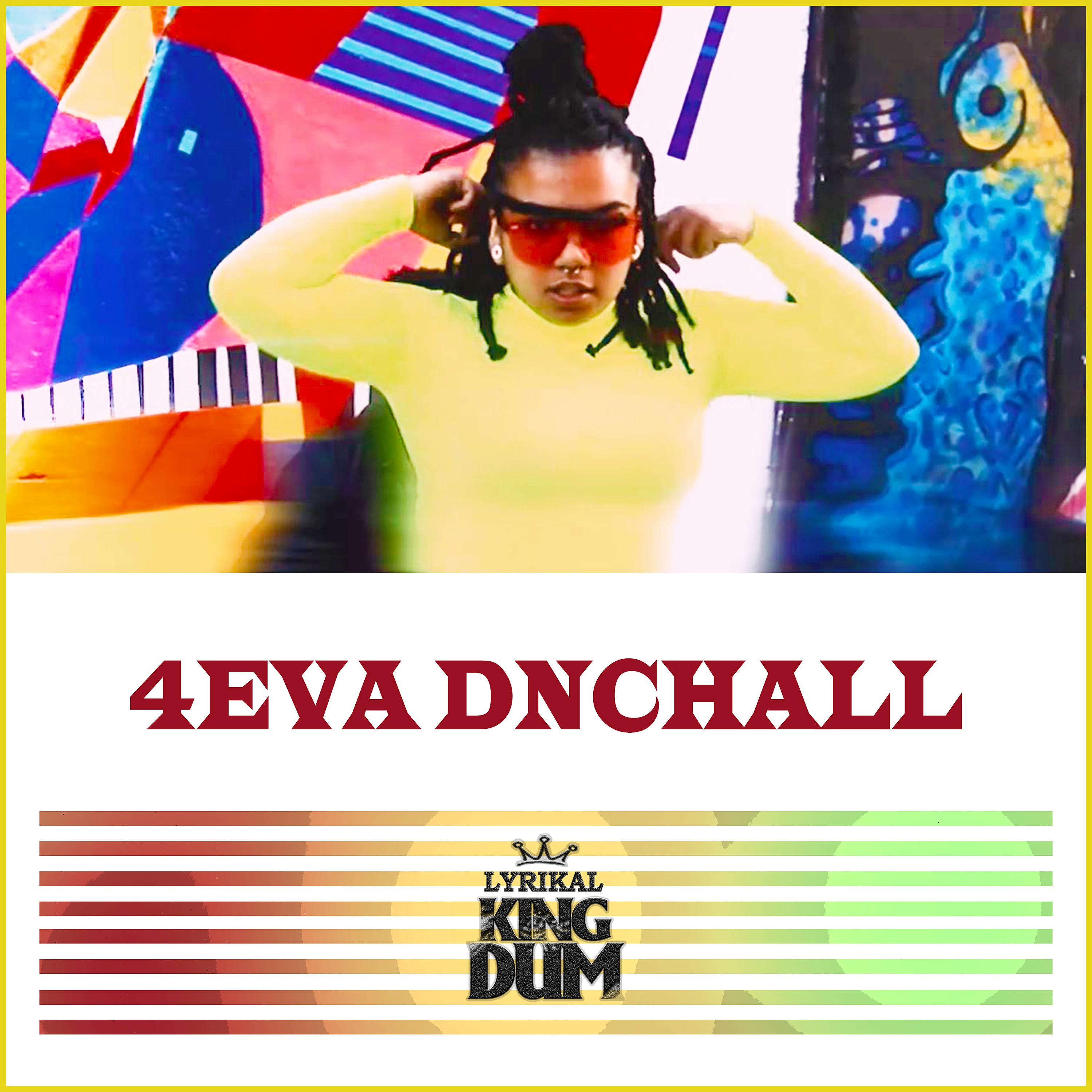 Постер альбома 4Eva Dnchall
