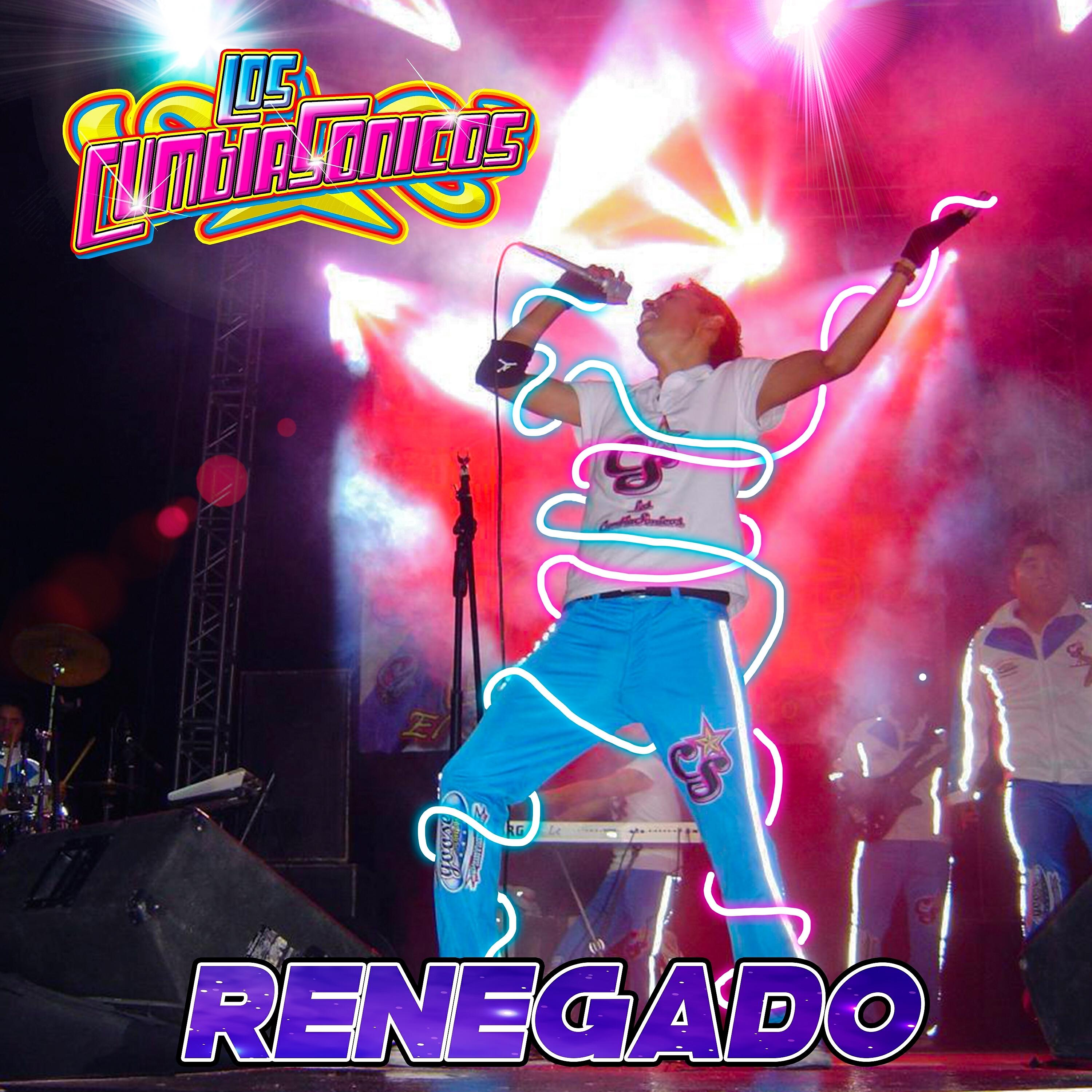Los CumbiaSonicos - Renegado