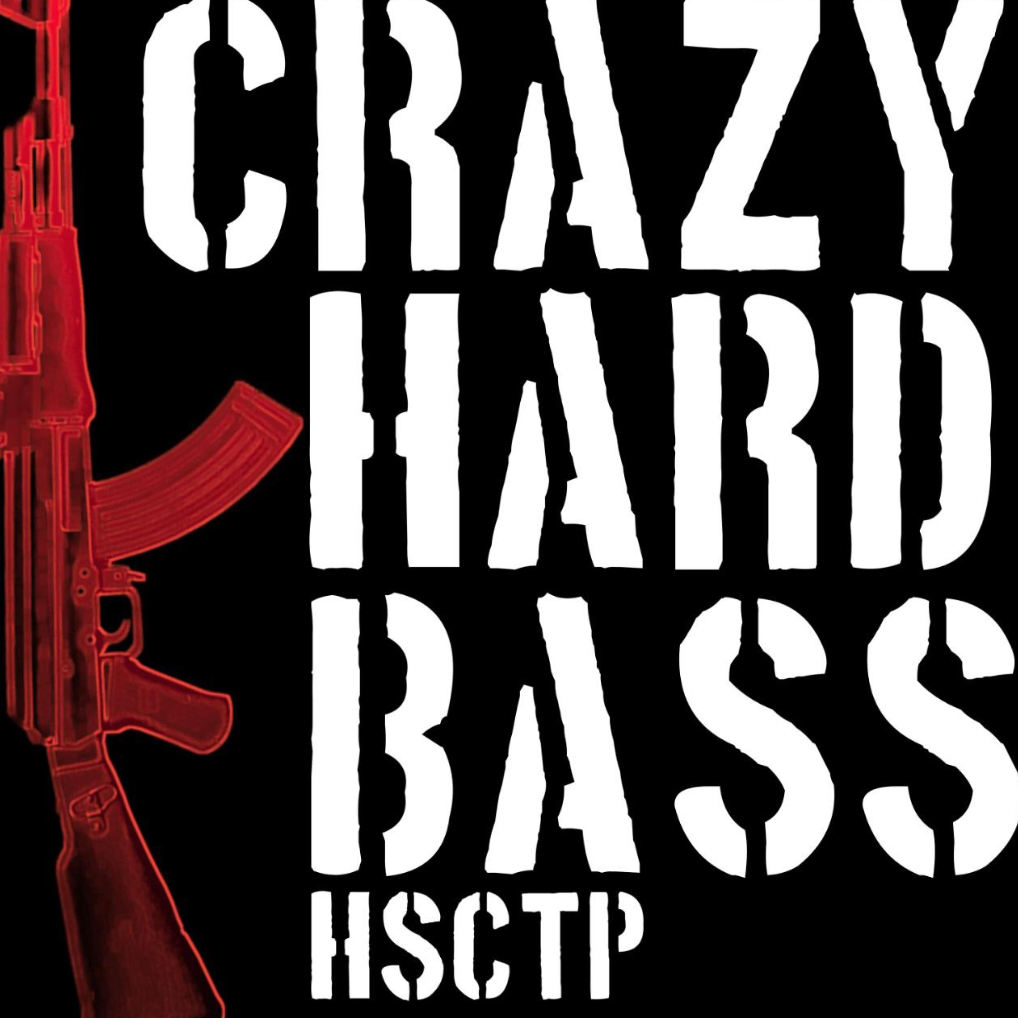 Постер альбома Crazy Hardbass