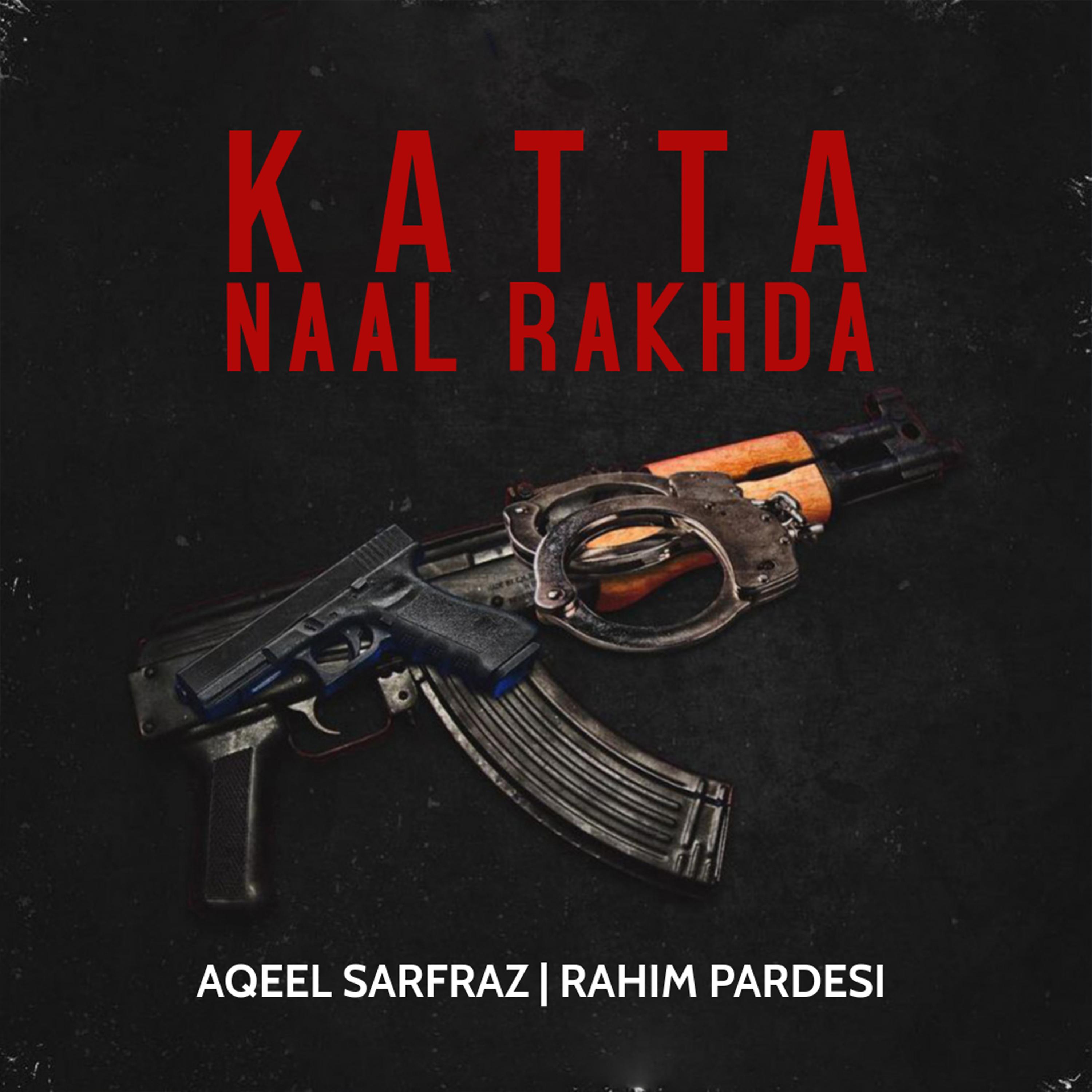 Постер альбома Katta Naal Rakhda