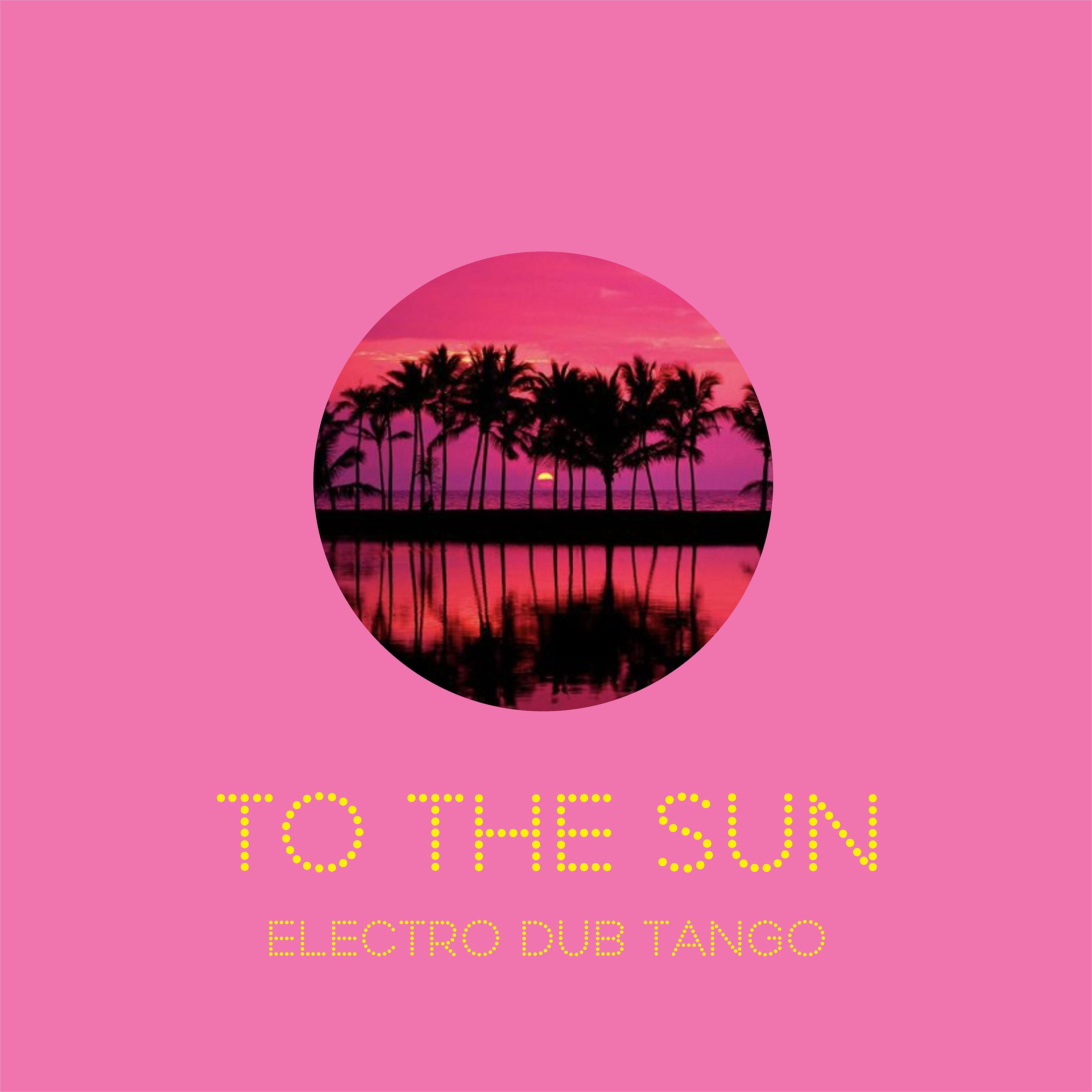 Постер альбома To the Sun