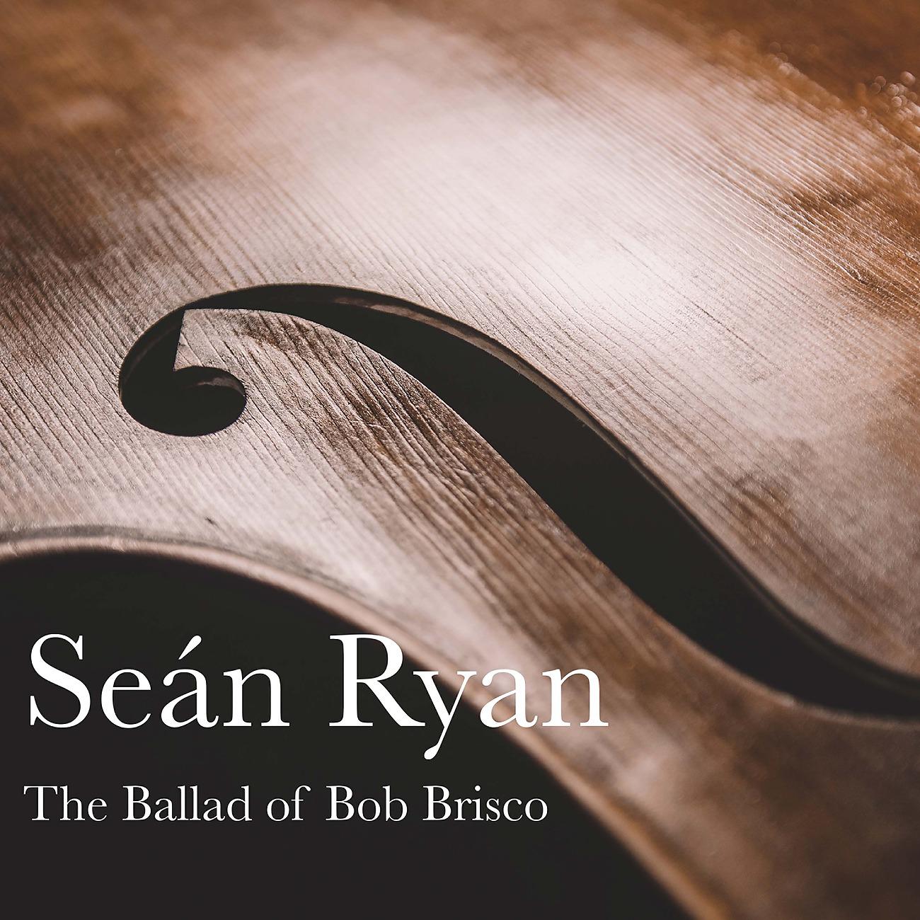 Постер альбома The Ballad of Bob Brisco