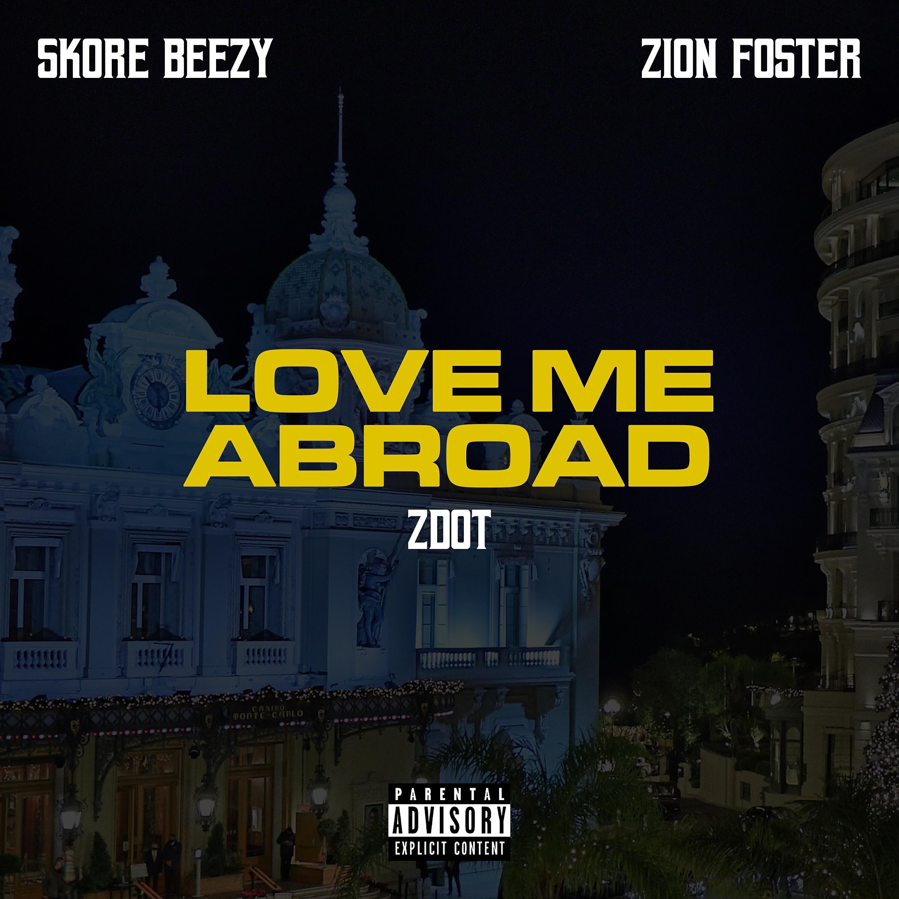 Skore Beezy - Love Me Abroad