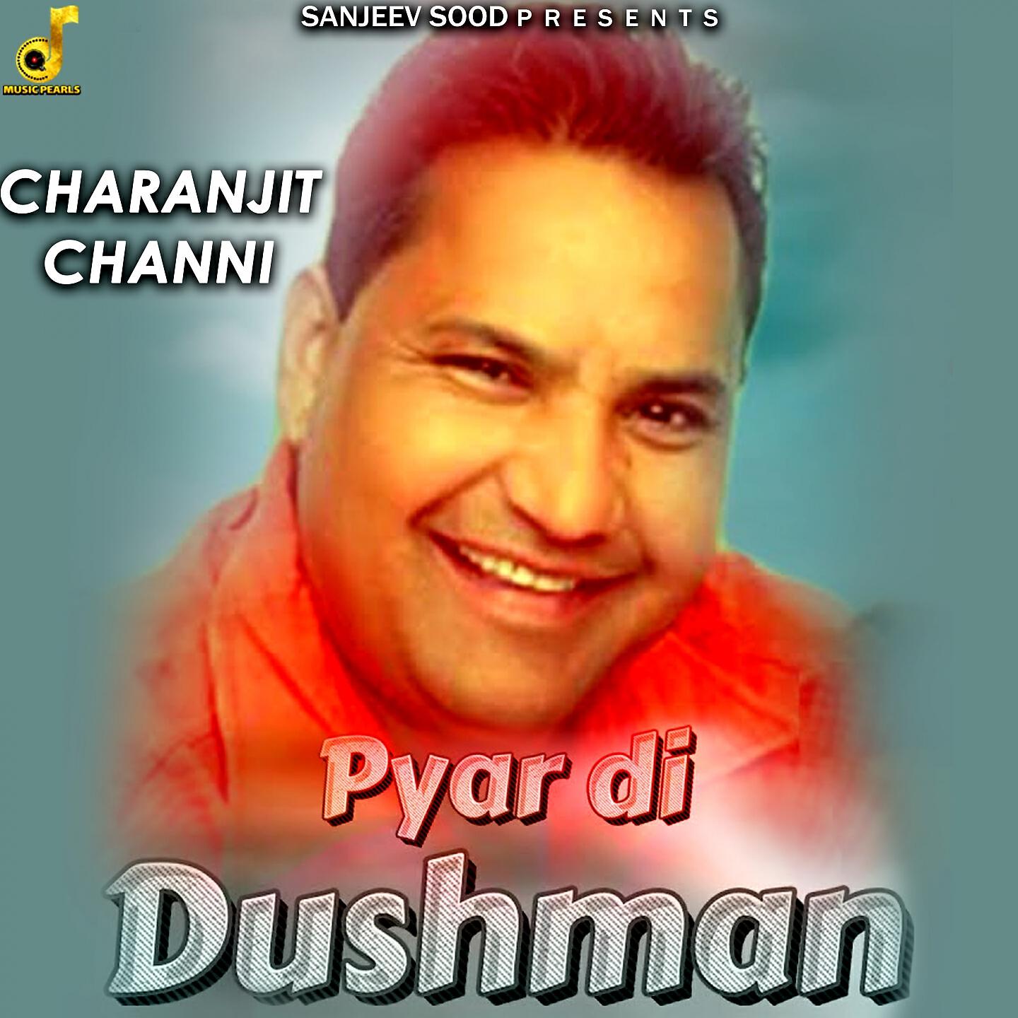 Charanjit Channi - Pyar Di Dushman