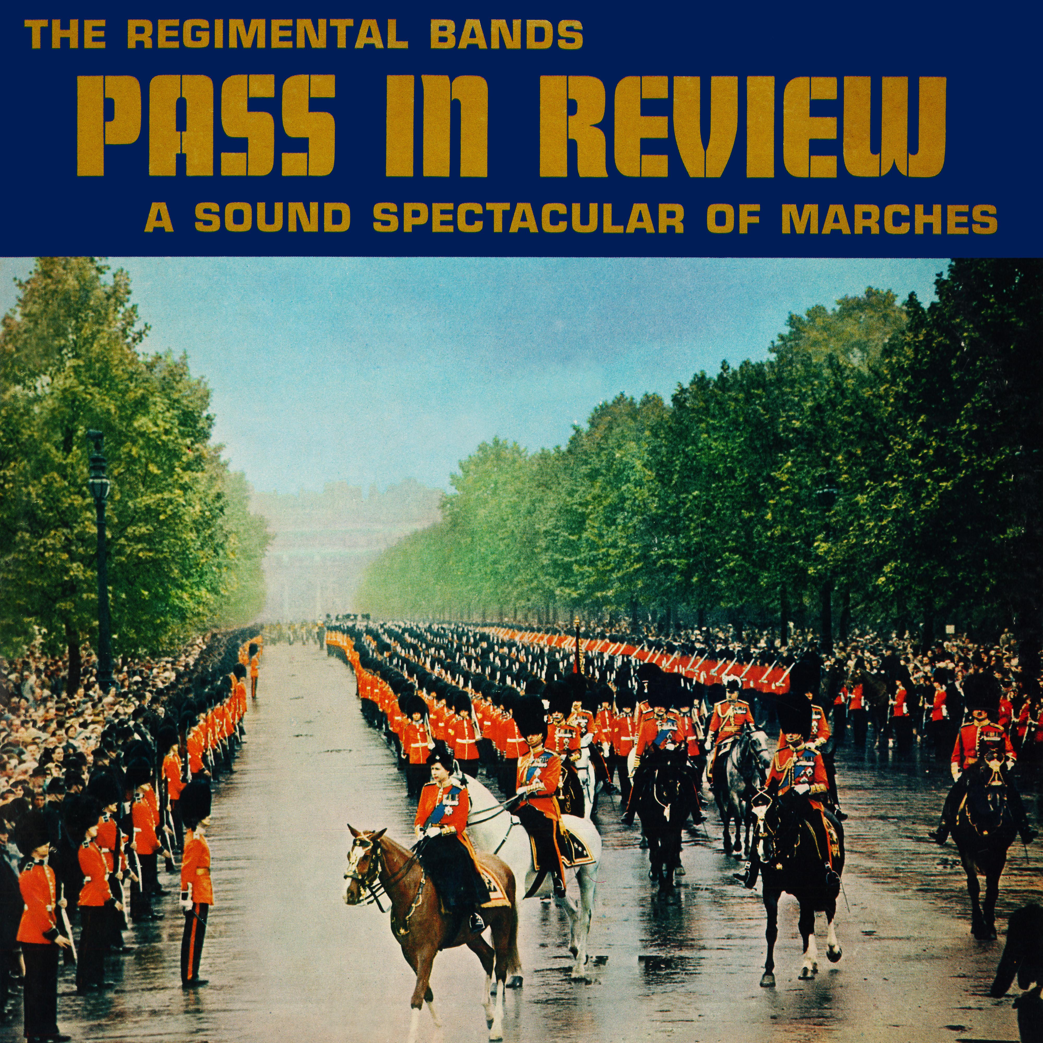 Постер альбома The Regimental Bands Pass in Review: A Sound Spectacular of Marches (Remaster from the Original Somerset Tapes)