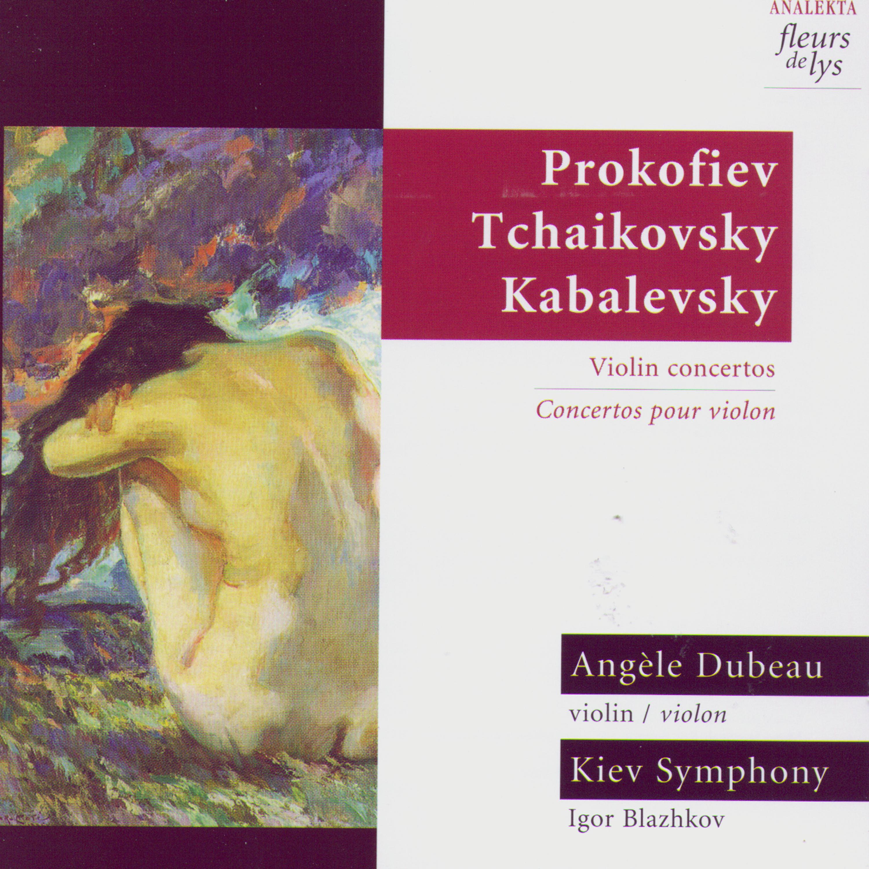 Постер альбома Prokofiev, Tchaikovsky, Kabalevsky: Violin Concertos (Concertos Pour Violon)